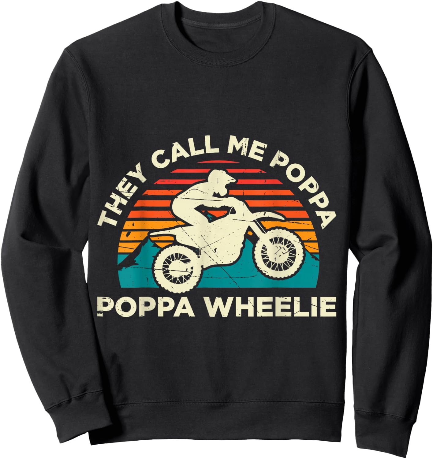 Funny Motocross Offroad Enduro Motorcycle They Call Me Poppa Poppa Wheelie Motocross Black -Adults Small Classic Fit Short Sleeve Cotton Blend Sweatshirt - Sweatshirt | Black