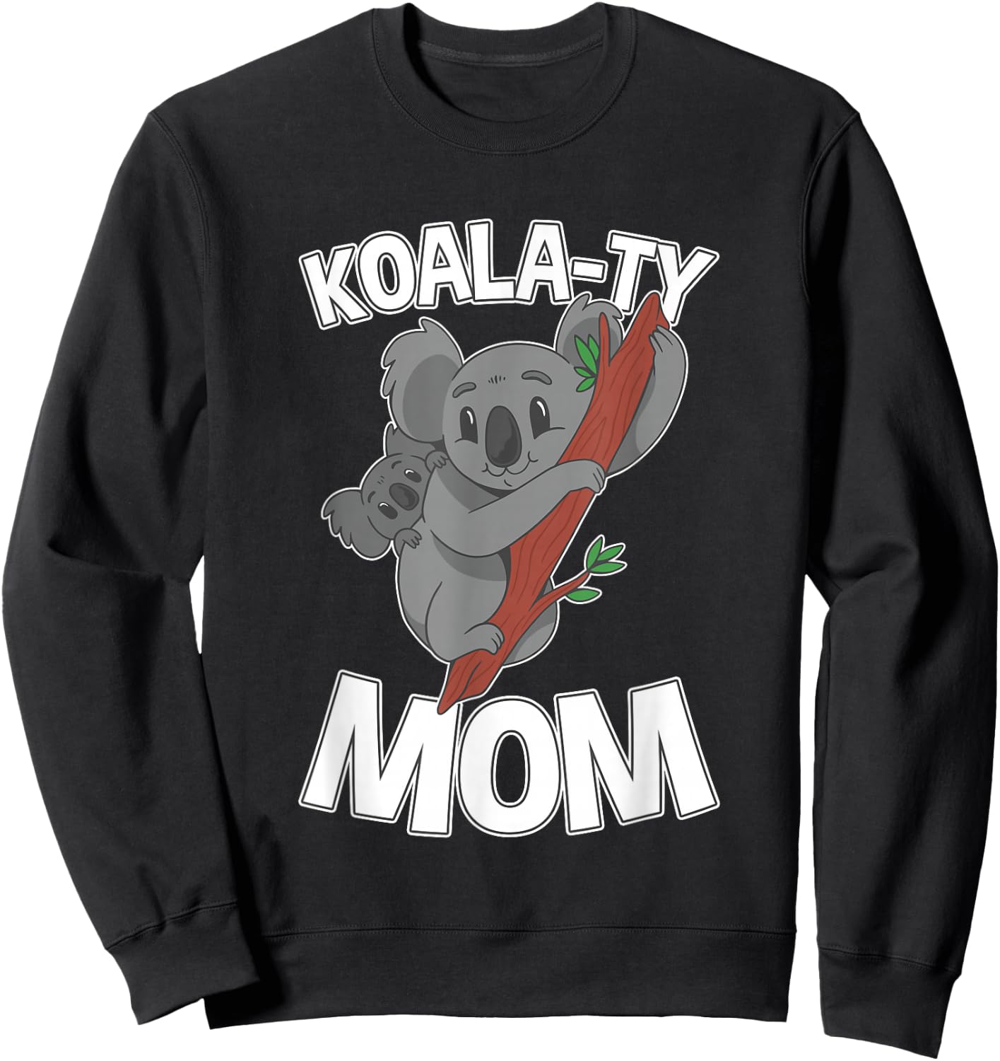 Koala-ty Mom Koala Mother and Baby Mother's Day Sweatshirt - Sweatshirt | Black