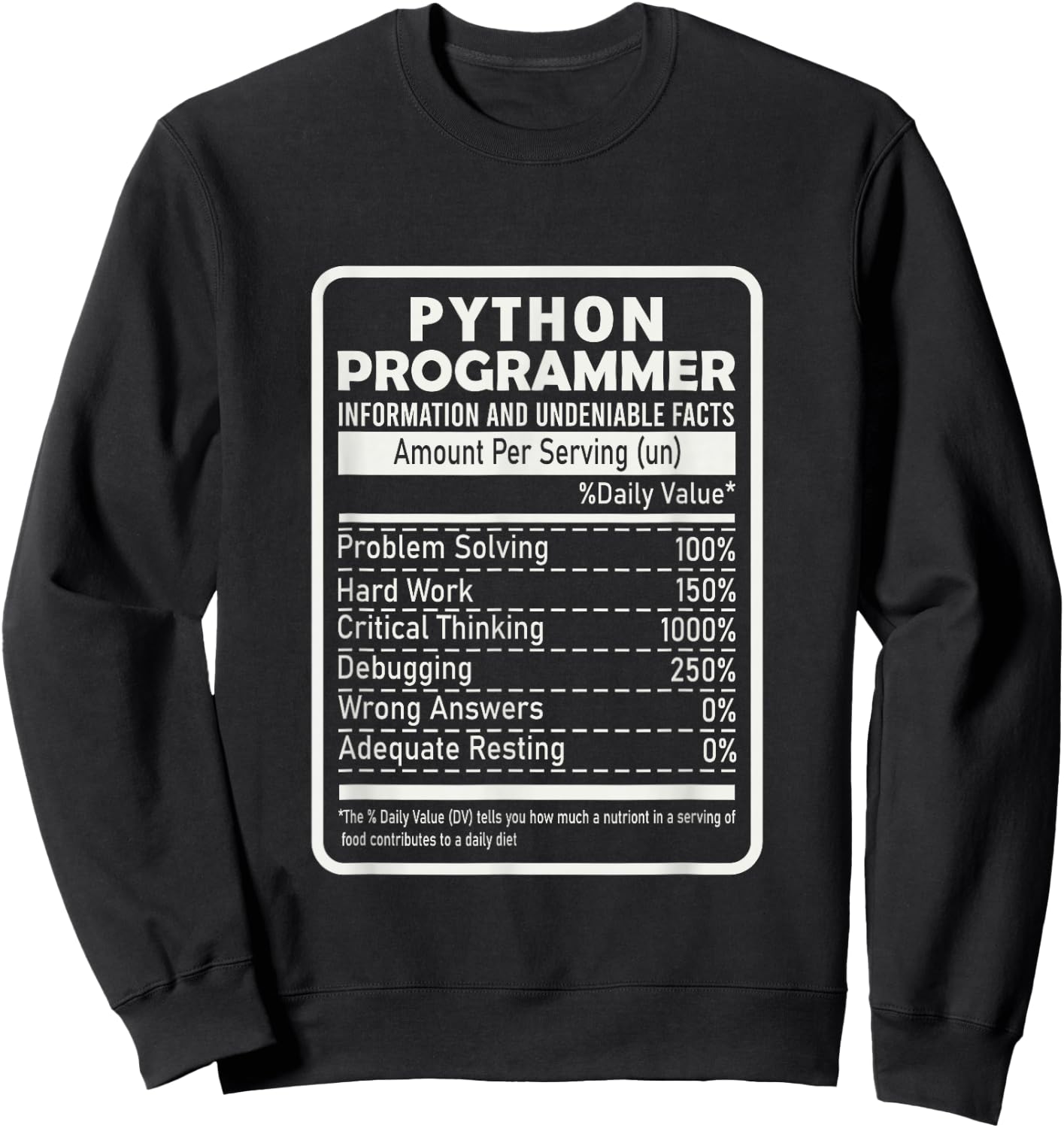 Funny Python Programmer Nutritional Facts Python Programming Sweatshirt - Sweatshirt | Black