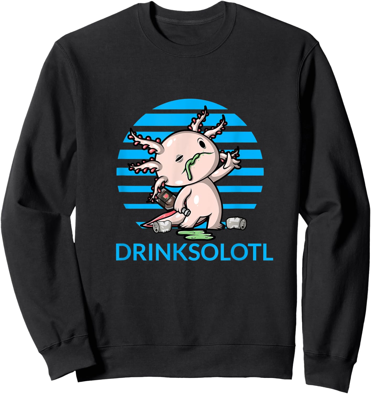 Drinksolotl Cute Axolotl Drunk Funny Drinking Alcohol Adult Sweatshirt - Sweatshirt | Black