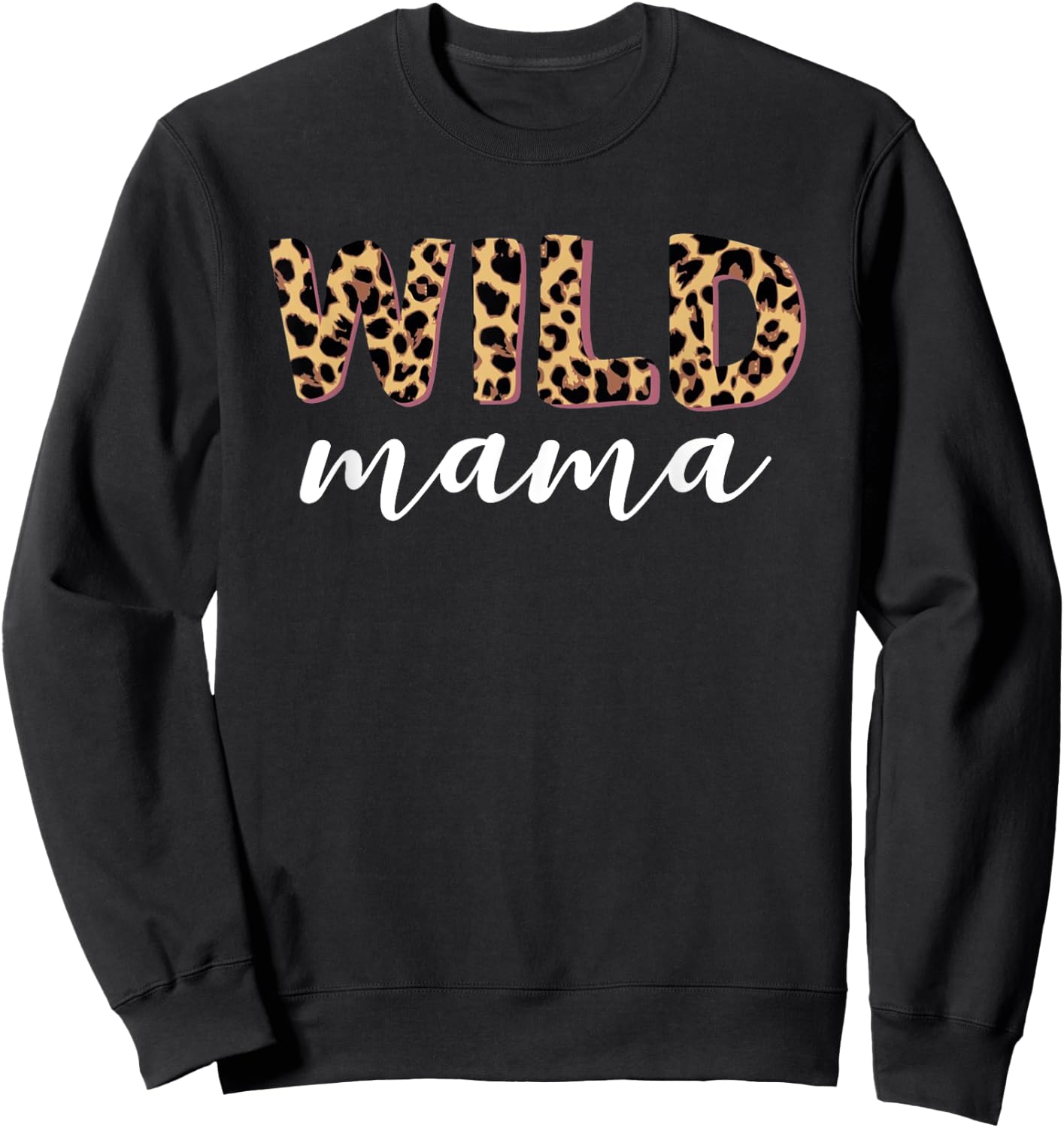 Wild Mama Geboren Zwei sei Wilder König des Jungels [German Language] Sweatshirt - Sweatshirt | Black
