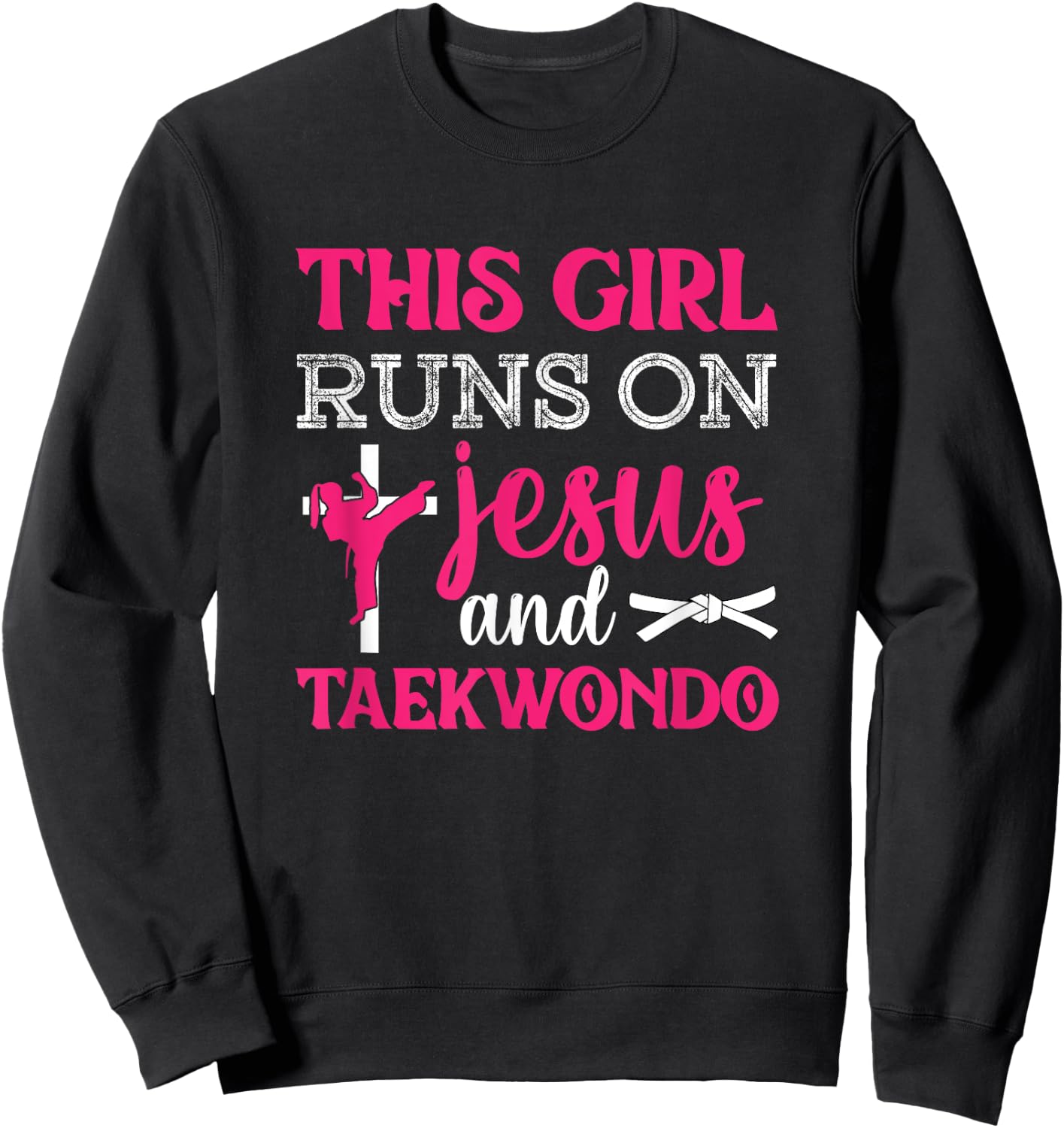 This Girl Jesus Taekwondo Woman Religion Karate Sweatshirt - Sweatshirt | Black