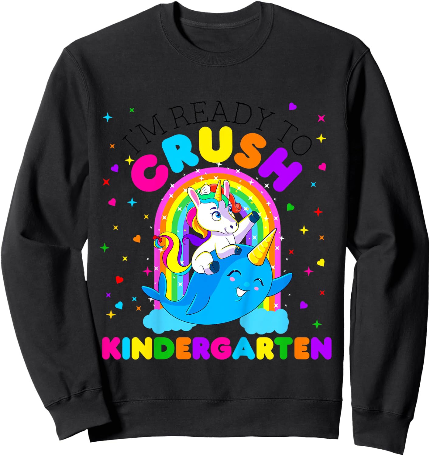 Kids I'm Ready to Crush Kindergarten Unicorn Back to School Girls Sweatshirt - Sweatshirt | Black