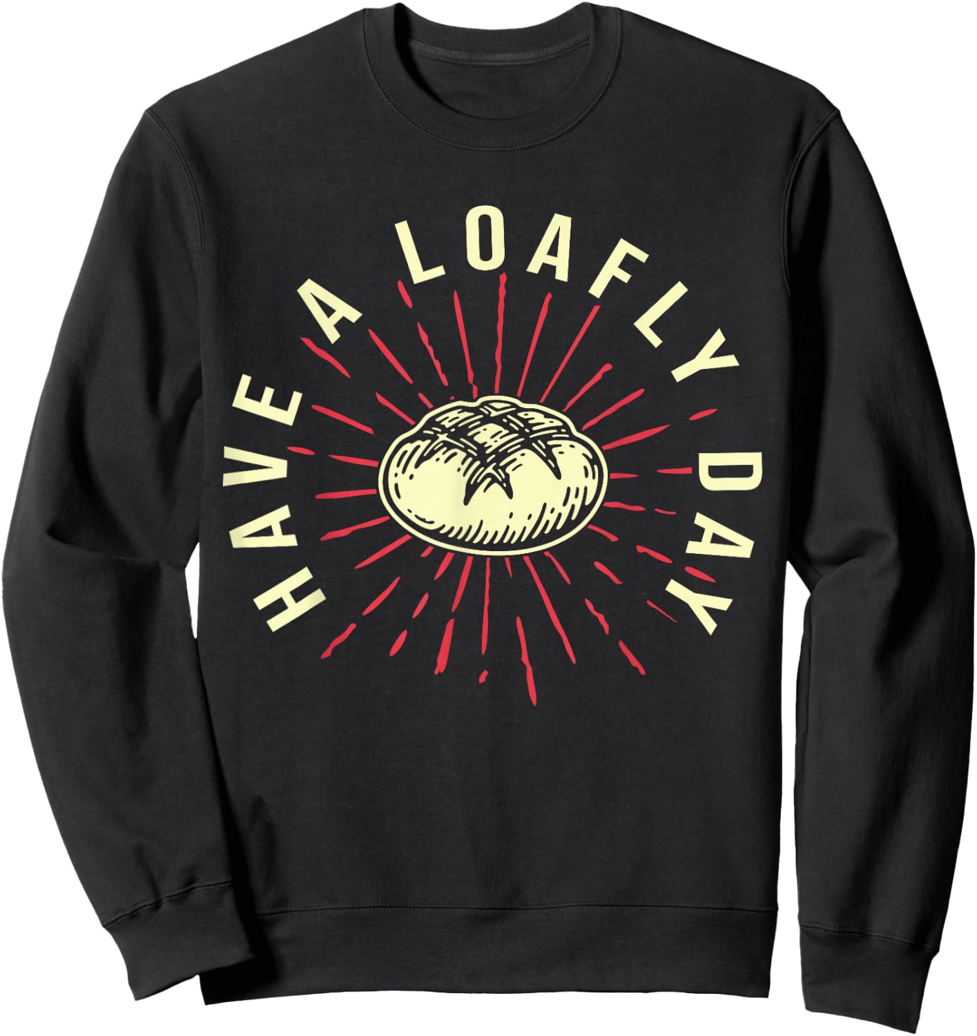 Funny Baking Bread Baker Sweatshirt - Sweatshirt | Black