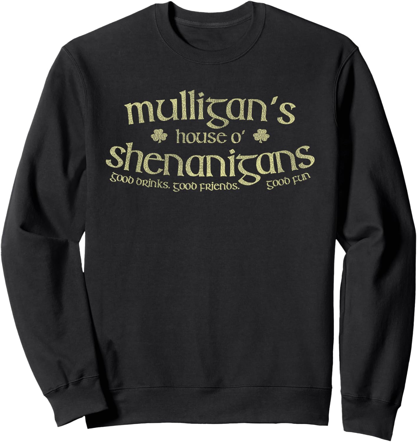 Mulligan's House O' Shenanigans Funny Irish Name Sweatshirt - Sweatshirt | Black