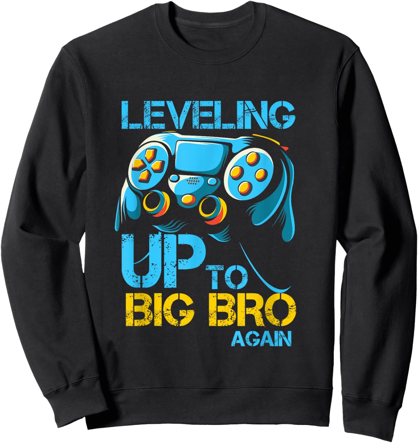 Leveling Up To Big Bro Again Gaming Lovers Vintage Sweatshirt - Sweatshirt | Black