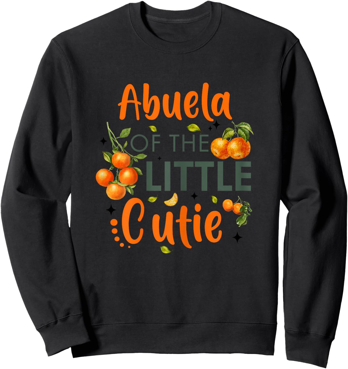 Abuela Of The Little Cutie Orange 1st Birthday Party Sweatshirt - Sweatshirt | Black