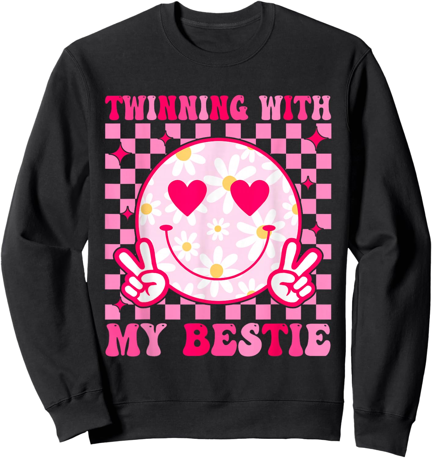 Twinning with My Bestie Matching Best Friend BFF Twins Day Sweatshirt - Sweatshirt | Black
