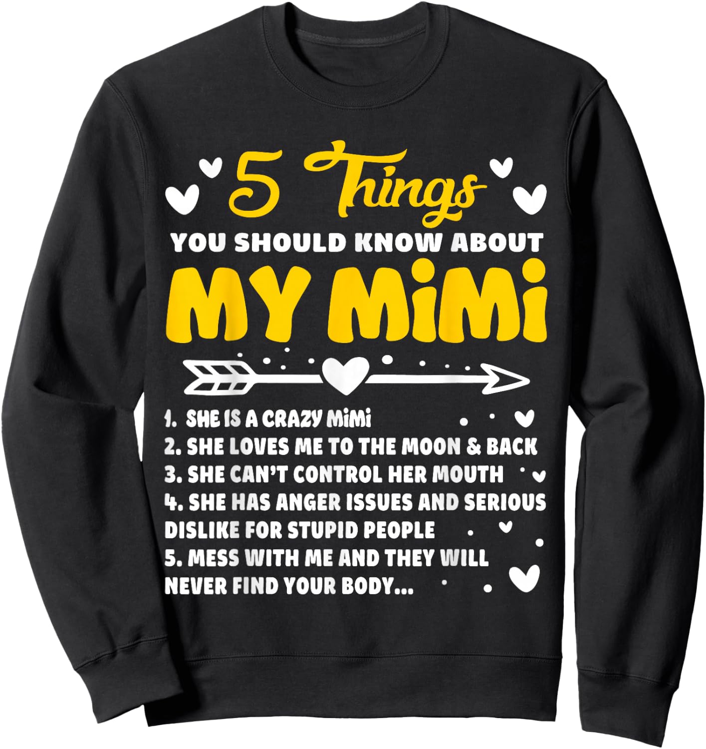 5 Things You Should Know About My Mimi Funny Grandma Sweatshirt - Sweatshirt | Black