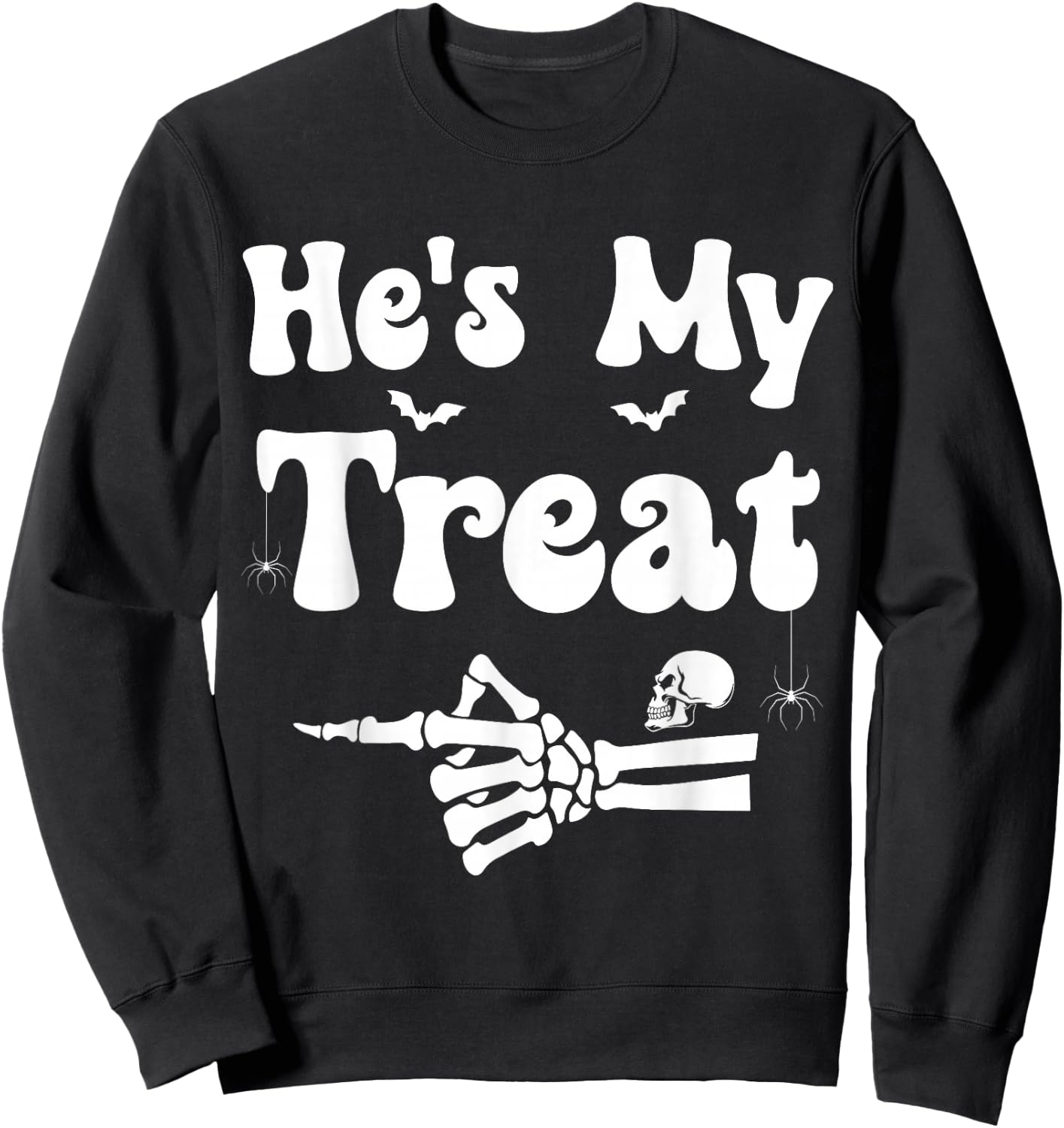 He's My Treat Matching Halloween Couples He's My Treat Sweatshirt - Sweatshirt | Black
