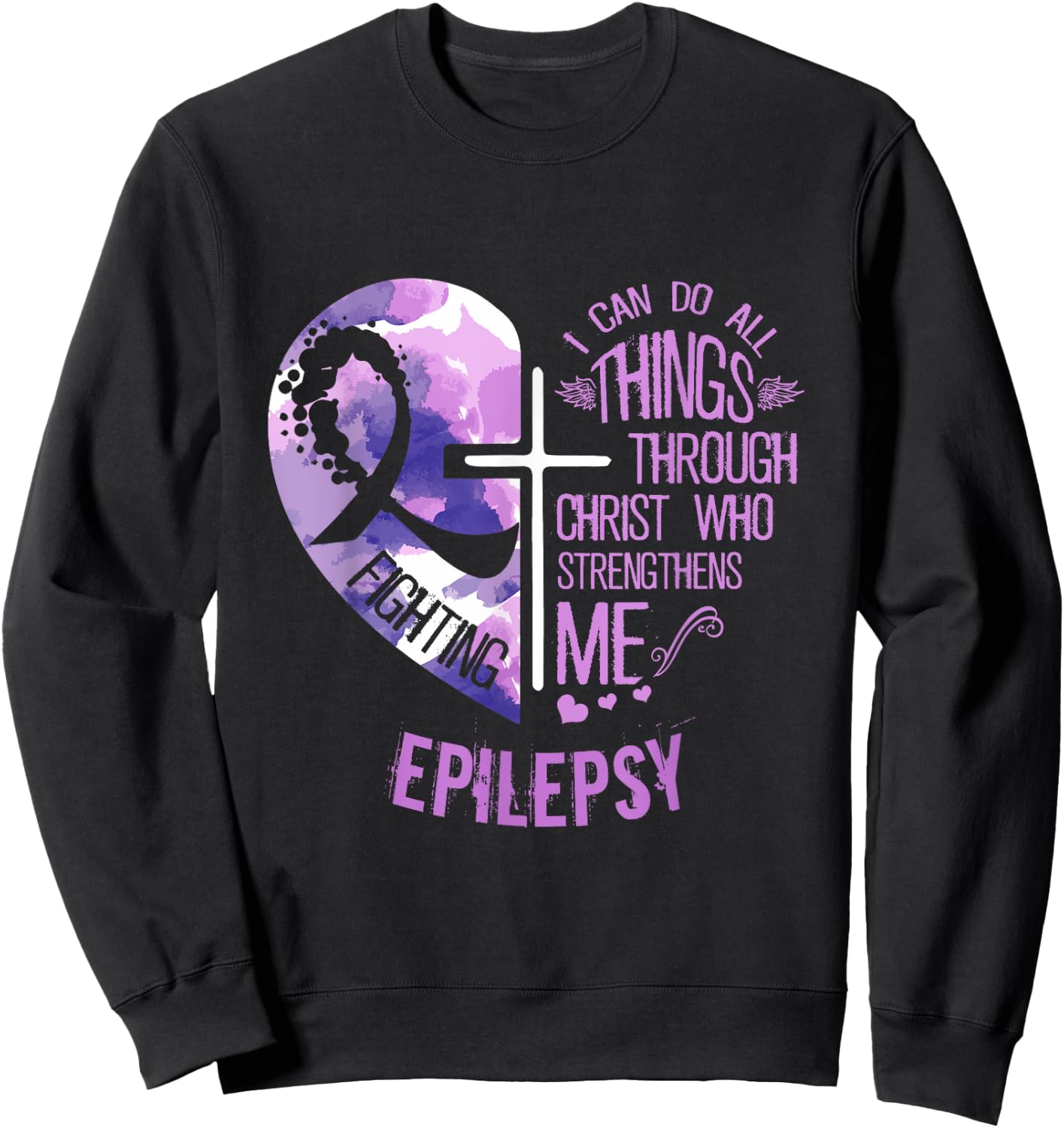 I Can Do All Things Through Christ - Epilepsy Awareness Sweatshirt - Sweatshirt | Black