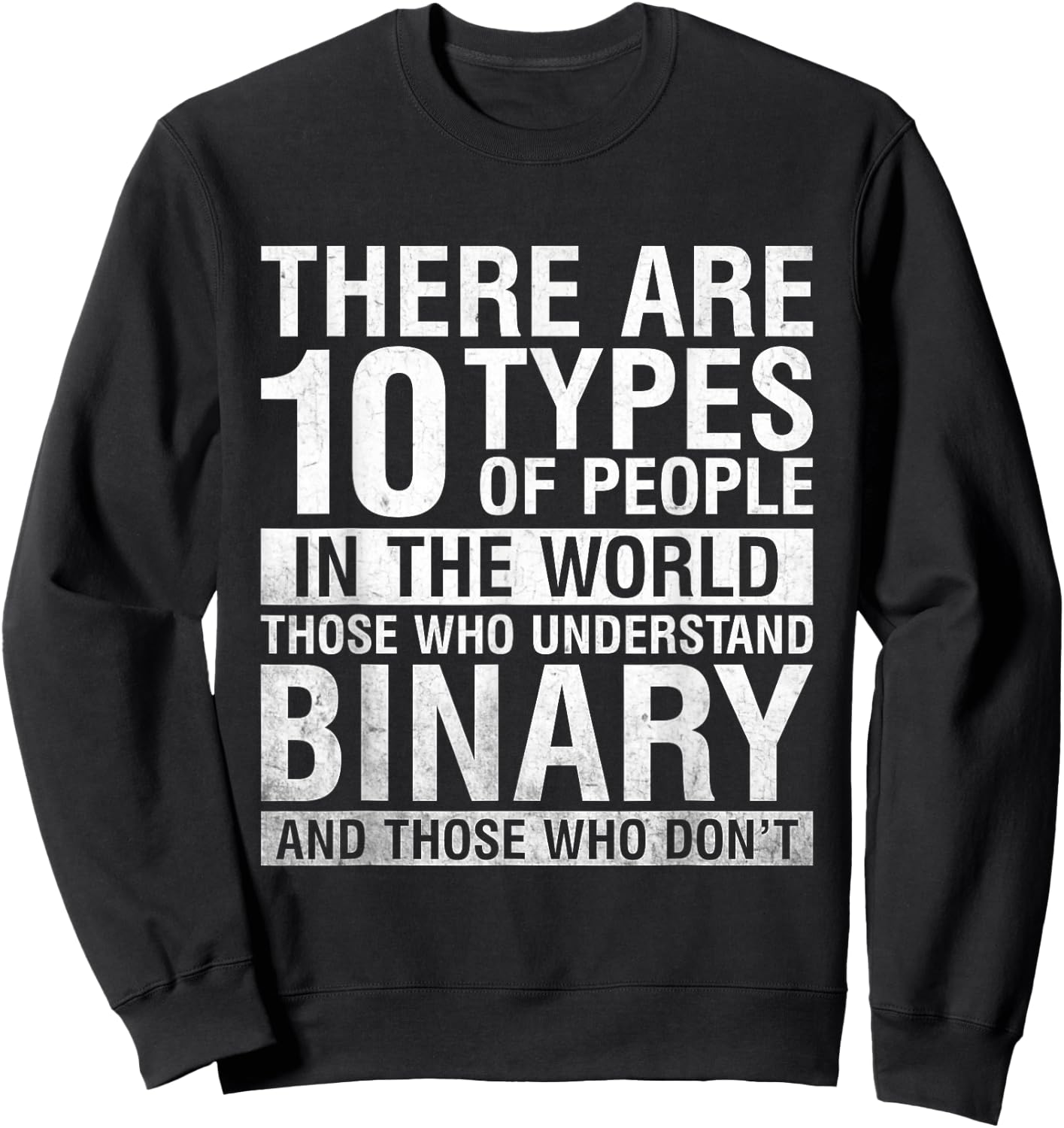 Funny informative binary code computer programmer Sweatshirt - Sweatshirt | Black