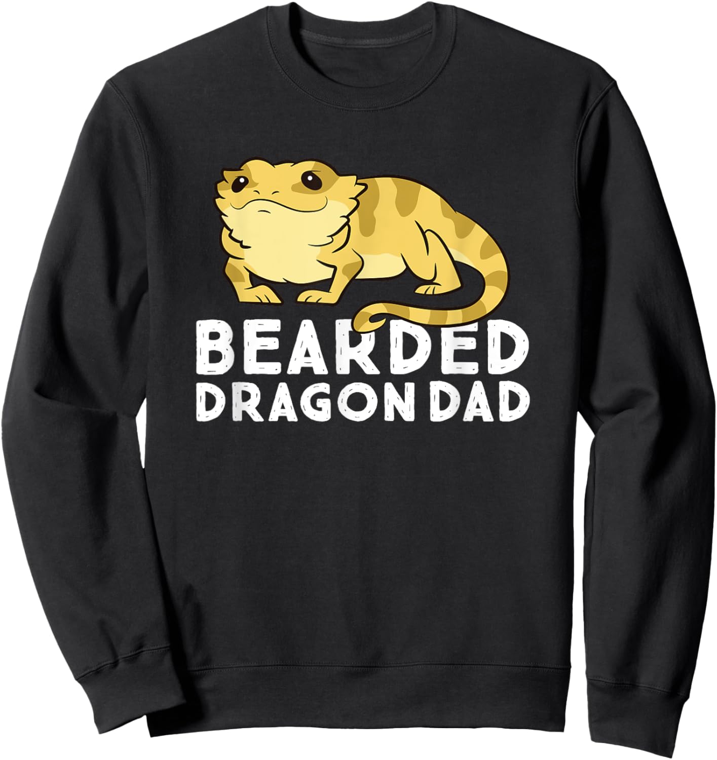 Funny Bearded Dragon Dad Gift Dad Of Bearded Dragon Sweatshirt - Sweatshirt | Black