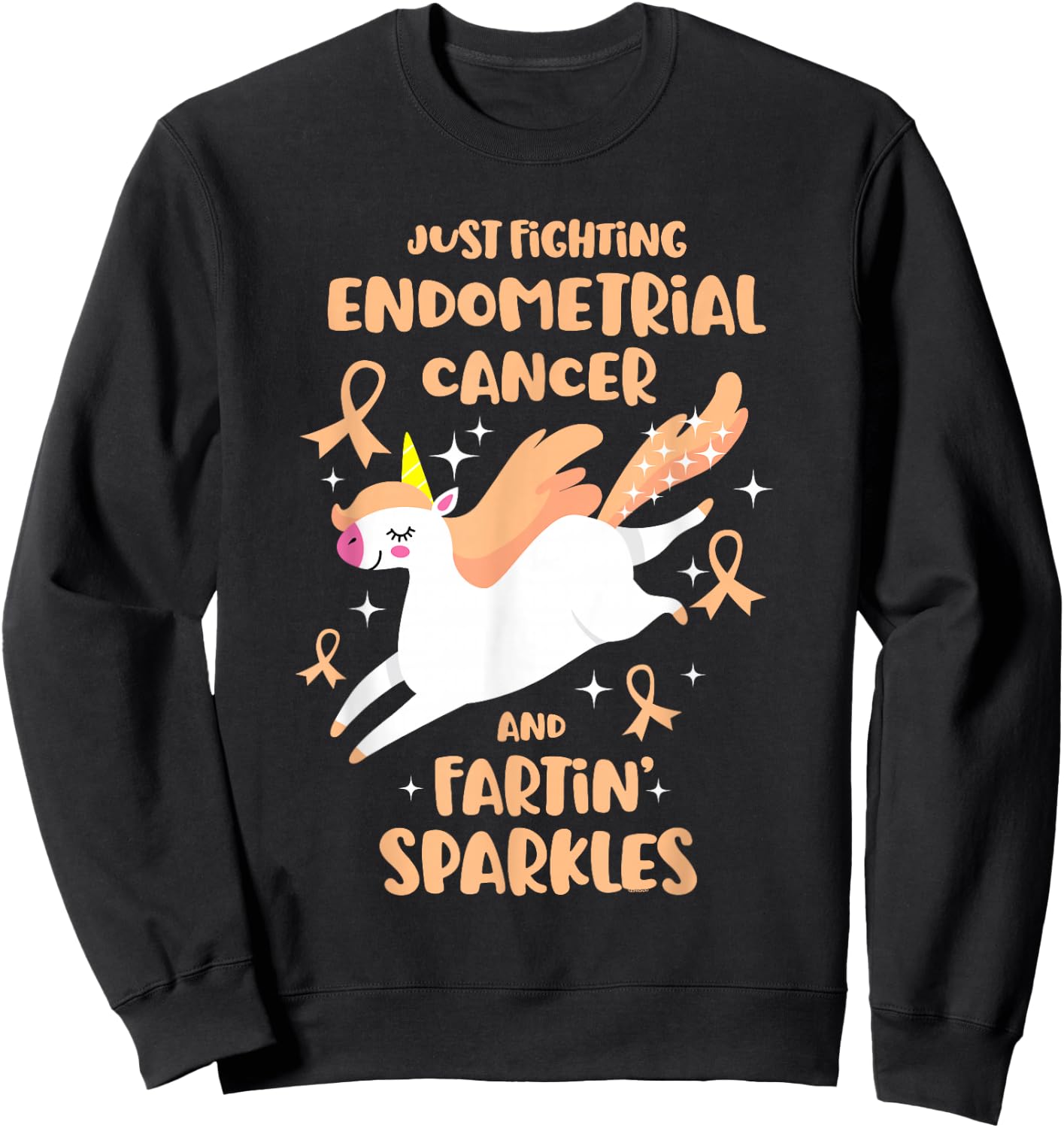 Fighting Endometrial Cancer Quote Farting Unicorn Awareness Sweatshirt - Sweatshirt | Black
