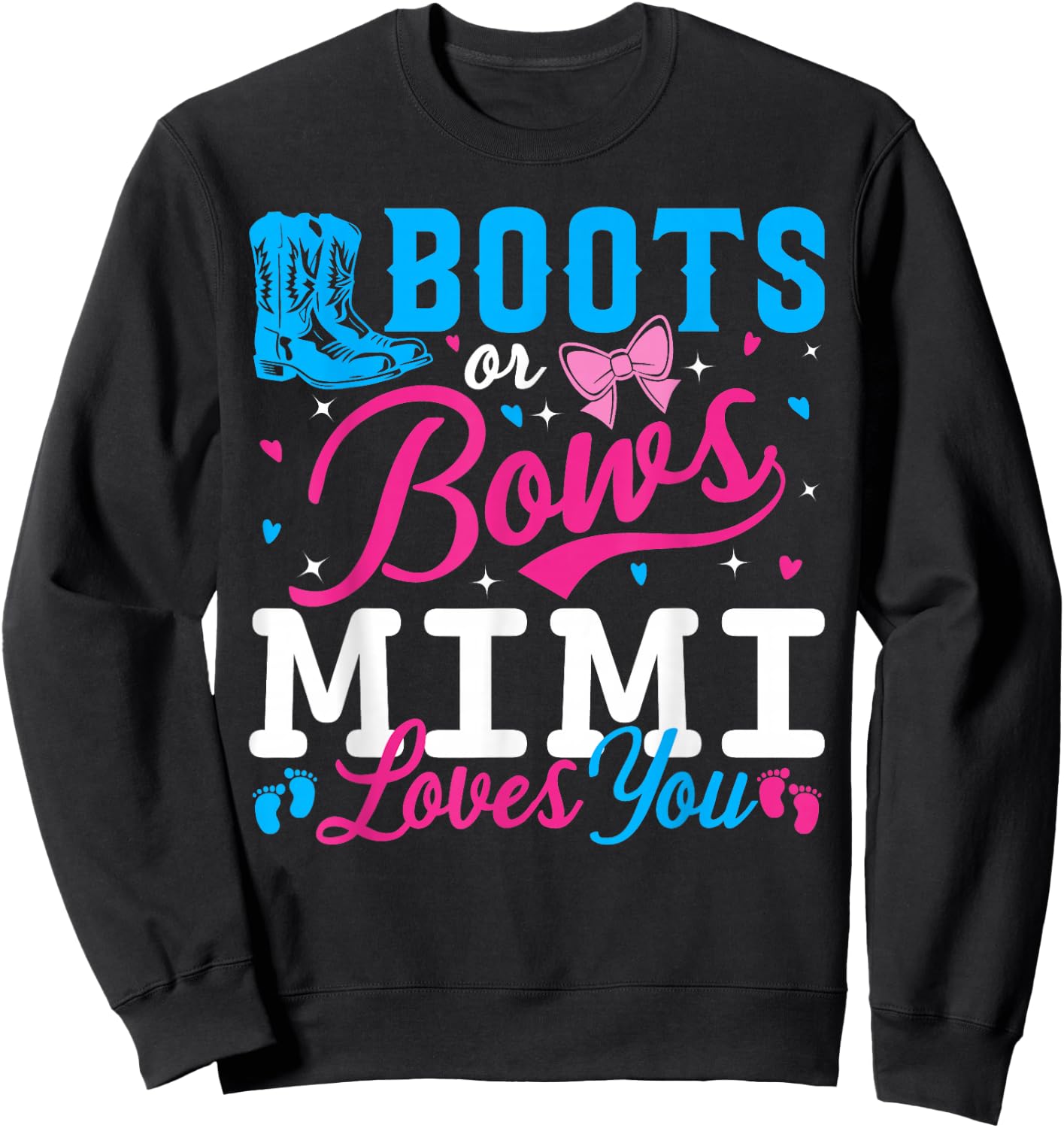 Boots Or Bows Mimi Loves You Baby Gender Reveal Matching Sweatshirt - Sweatshirt | Black
