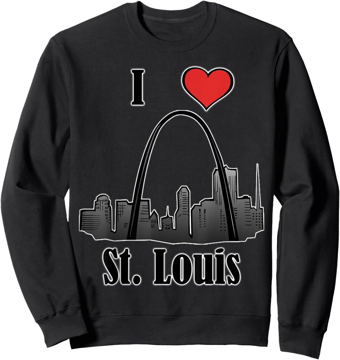 I Love St.Louis Souvenir Gateway Arch Skyline Sweatshirt - Sweatshirt | Black