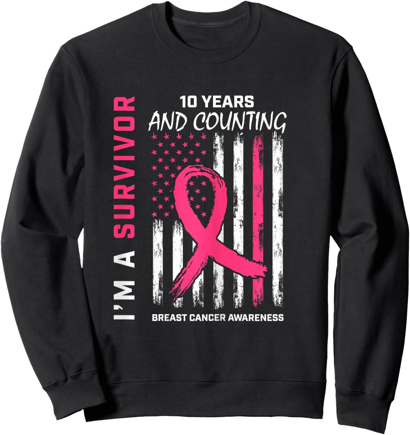 10 Year Survivor Gifts Pink Breast Cancer Free American Flag Sweatshirt - Sweatshirt | Black
