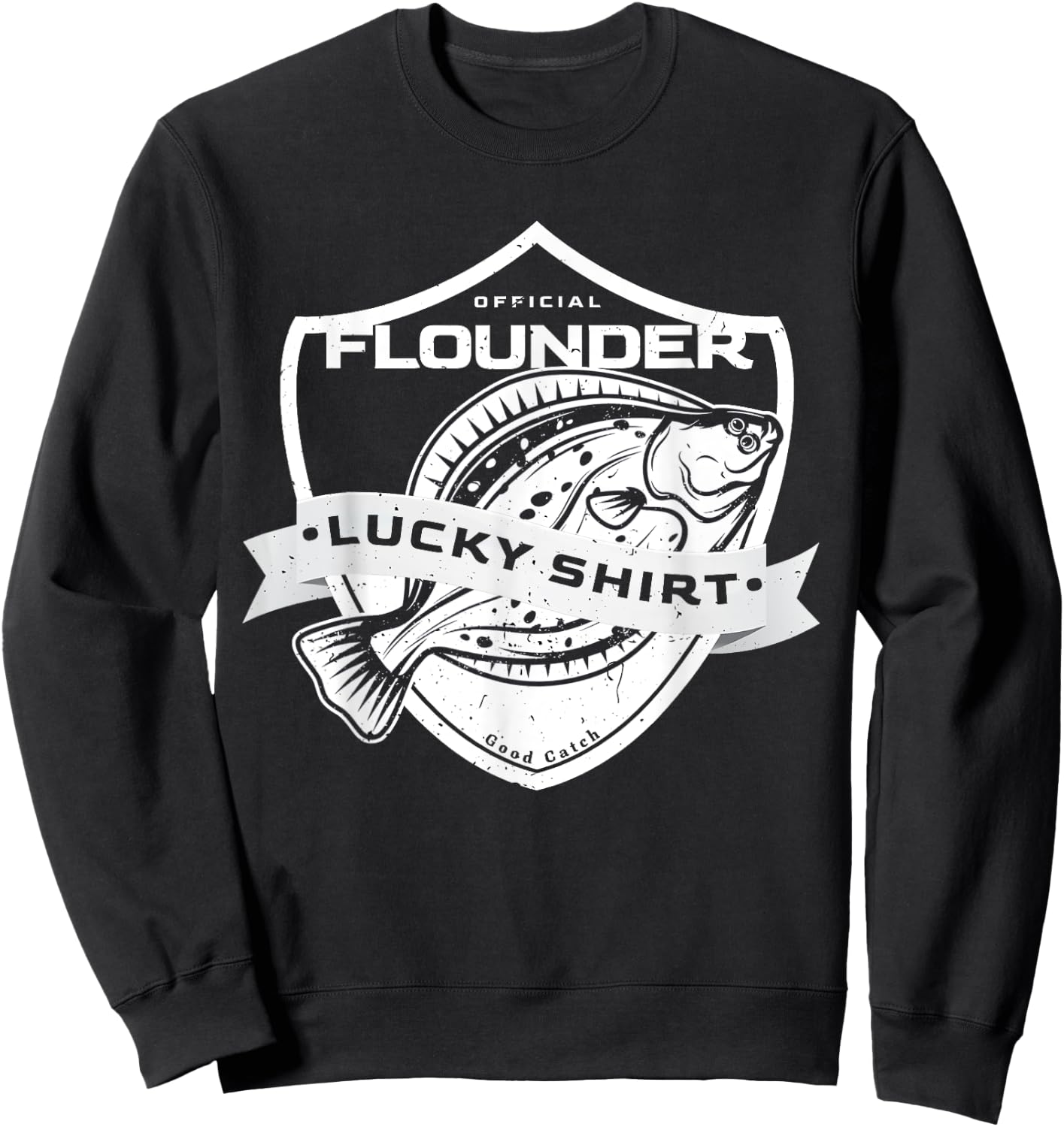 Flounder Lucky Shirt Funny Accessories to Flounder Fishing Sweatshirt - Sweatshirt | Black