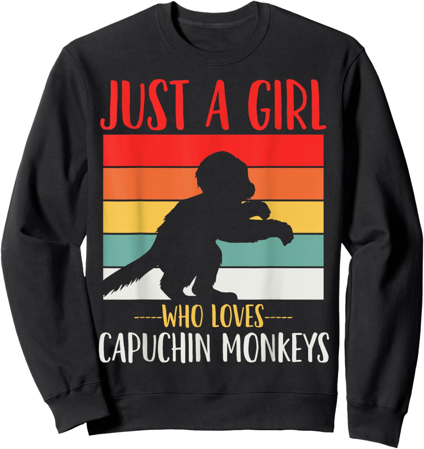 Just a Girl Who Loves Capuchin Monkeys Retro Sweatshirt - Sweatshirt | Black