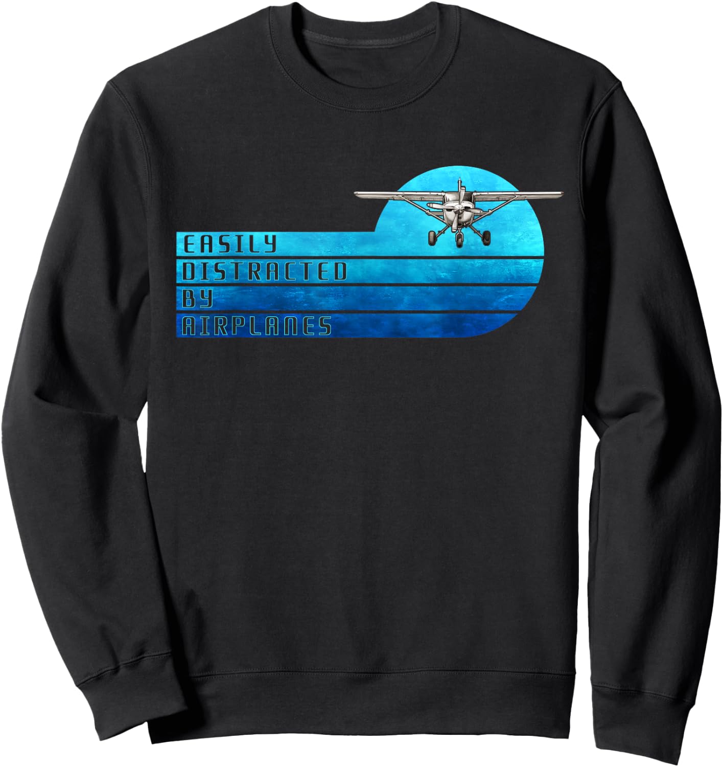 Easily Distracted By Airplanes Funny Pilot Aviation Sweatshirt - Sweatshirt | Black