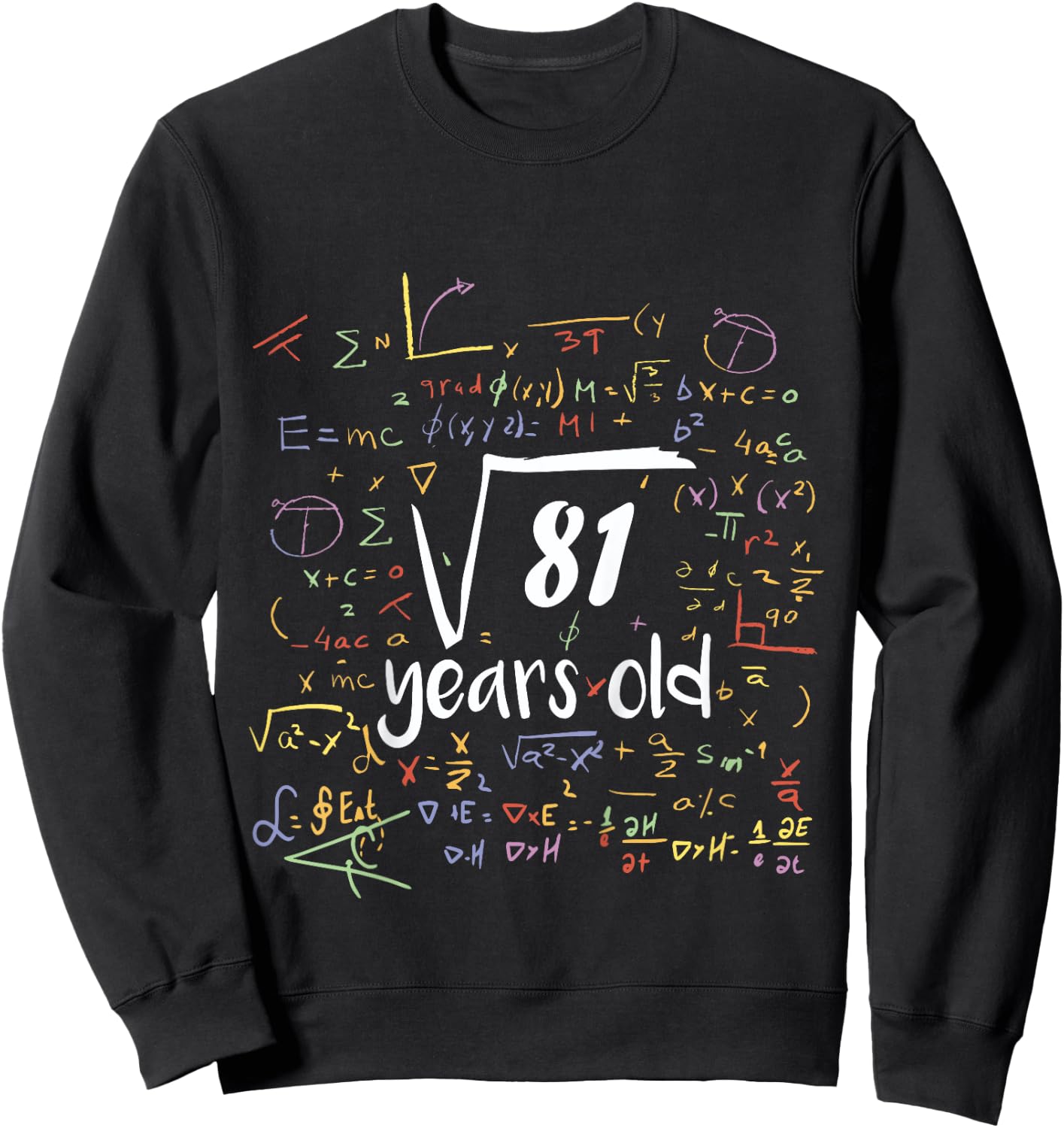 Square Root Of 81 - 9th Birthday 9 Year Old Math Bday Sweatshirt - Sweatshirt | Black