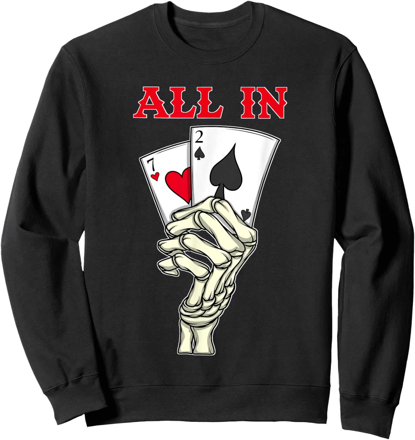 Poker Men 7 2 Skeleton Hand Texas Holdem Poker Player Sweatshirt - Sweatshirt | Black
