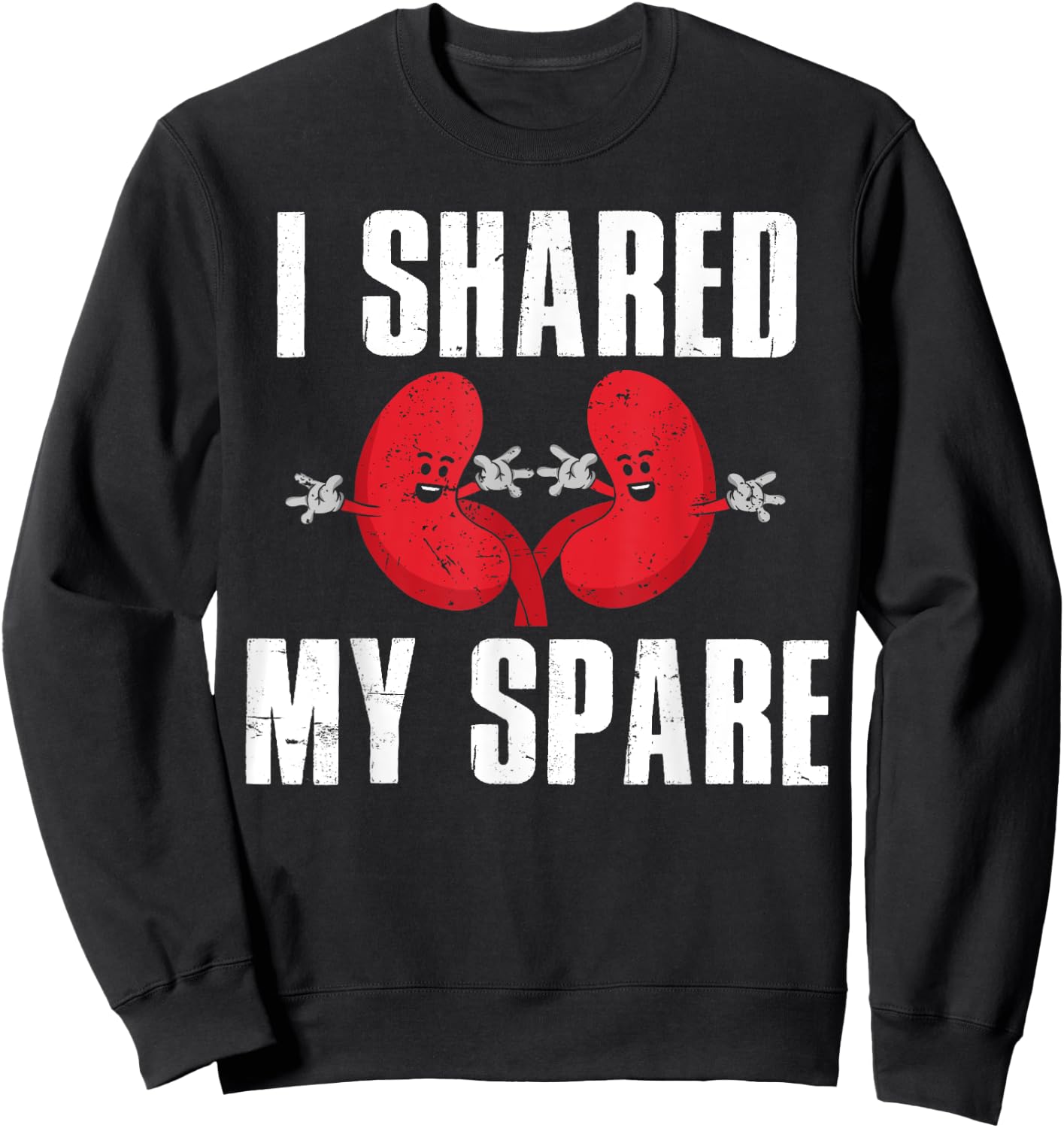 Cool Kidney Donor Art Men Women Transplant Surgery Recovery Sweatshirt - Sweatshirt | Black