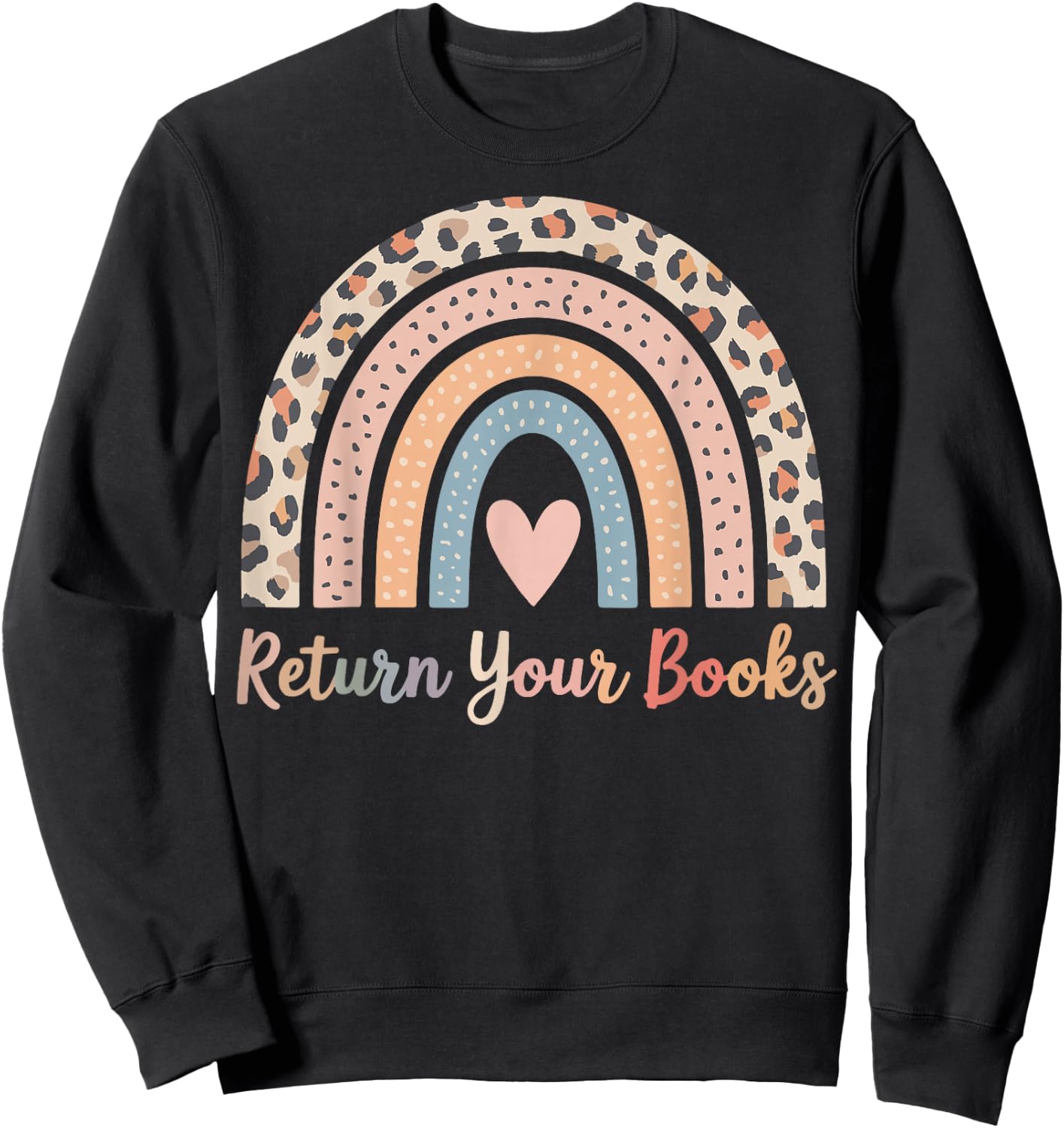 Return Your Books School Librarian Sweatshirt - Sweatshirt | Black