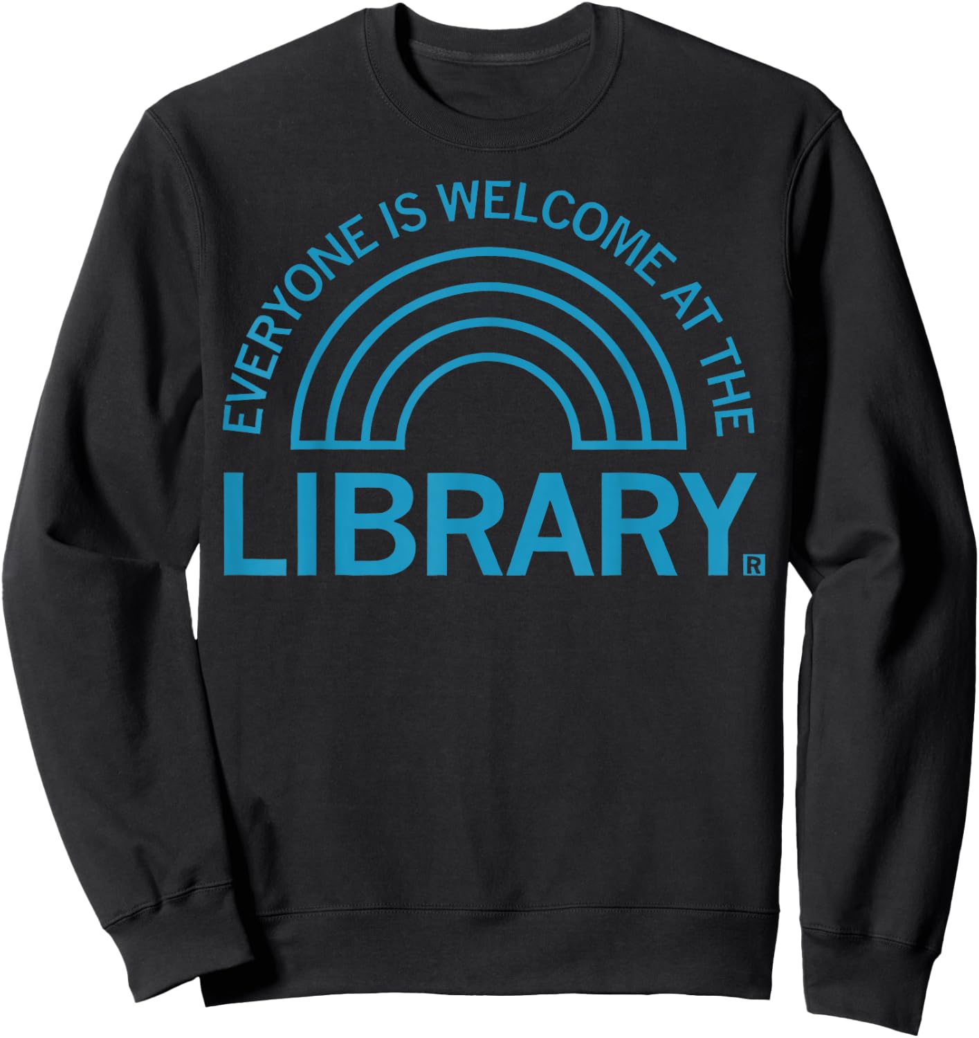 Everyone Is Welcome At The Library 2023 Sweatshirt - Sweatshirt | Black