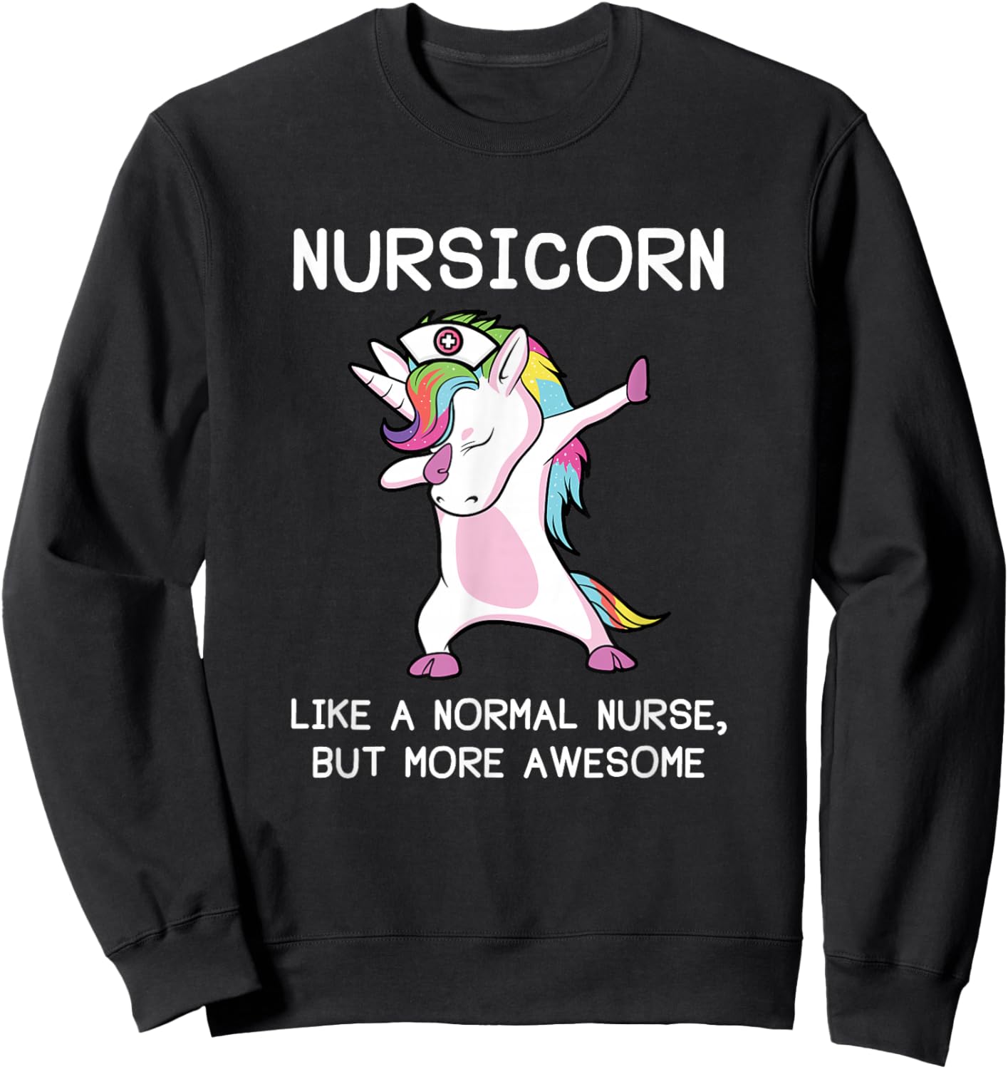 Nurse Unicorn Nursicorn Sweatshirt - Sweatshirt | Black