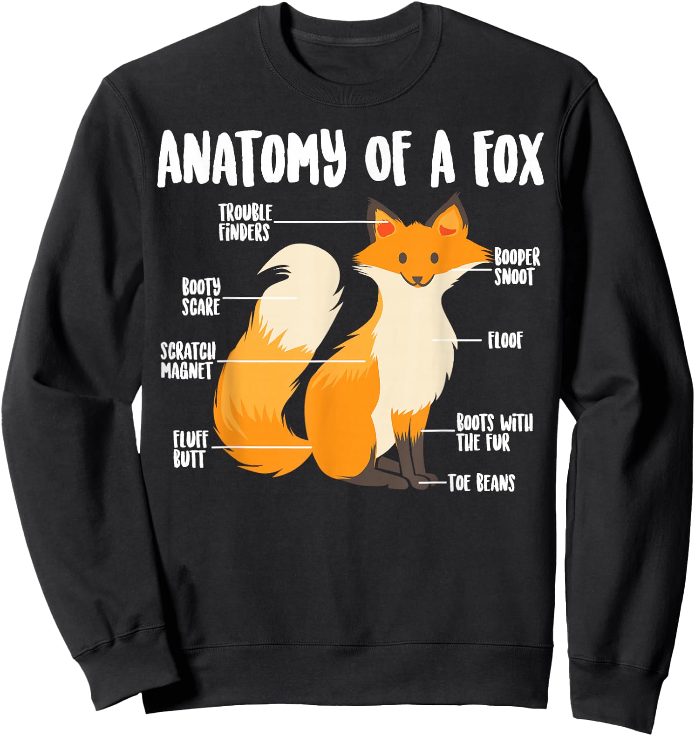 Anatomy of A Fox | Cute Sweet Carnivore Funny Animal Gift Sweatshirt - Sweatshirt | Black