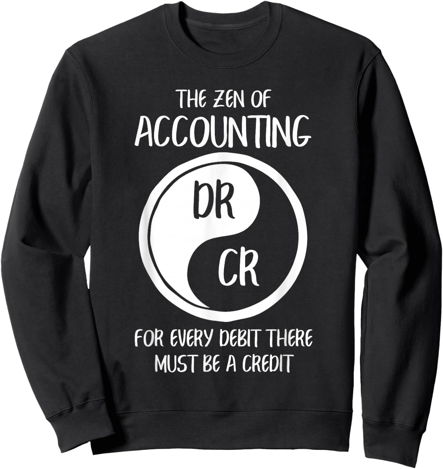 Zen Of Accounting Funny Book Holder Sweatshirt - Sweatshirt | Black