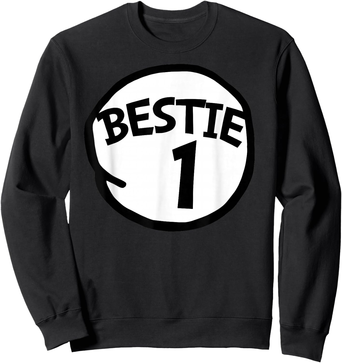 Bestie Number 1 Matching Group Bestie 1 Sweatshirt - Sweatshirt | Black