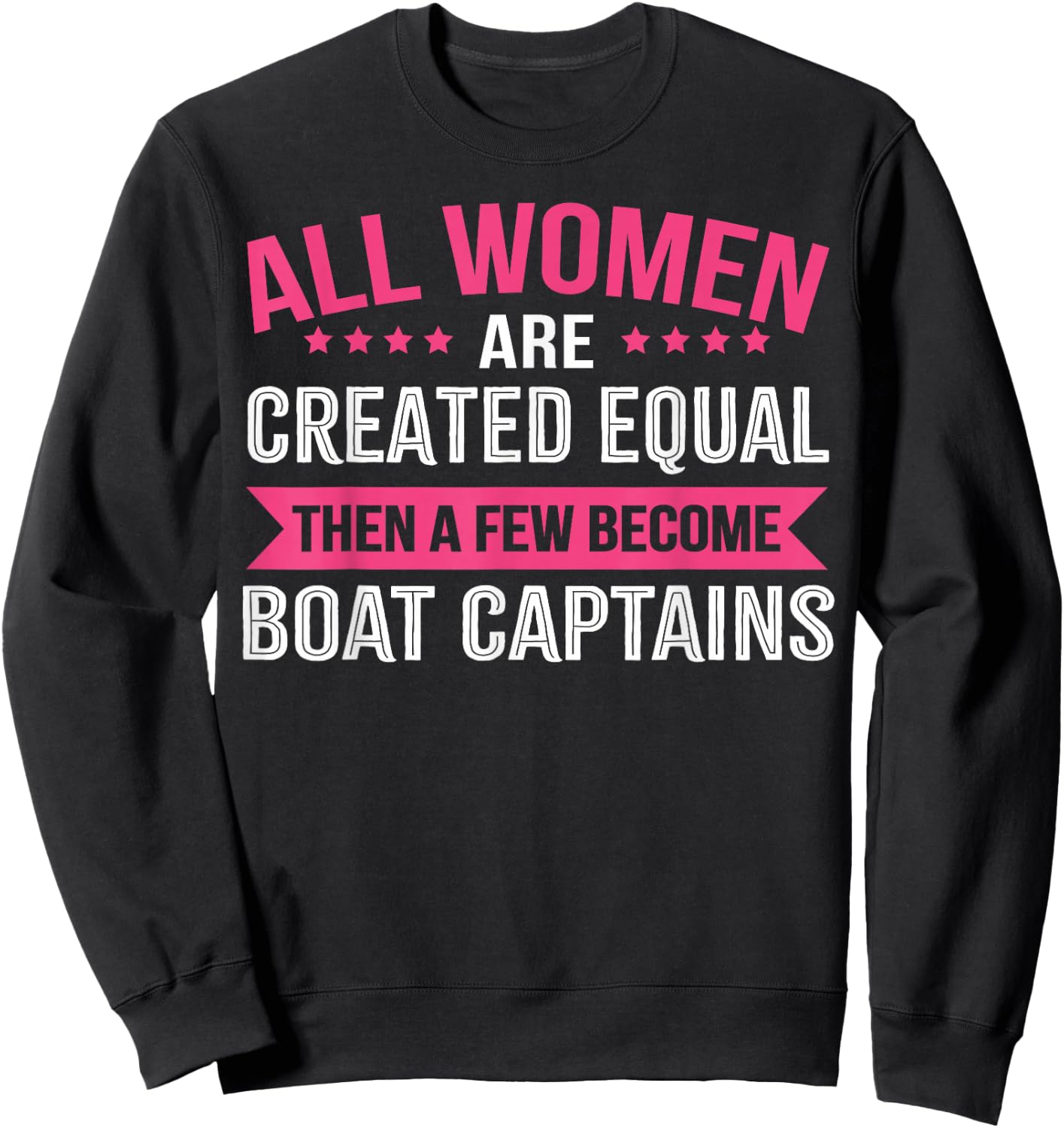 Boat Captain Shirt , Boat Captain Women Sweatshirt - Sweatshirt | Black
