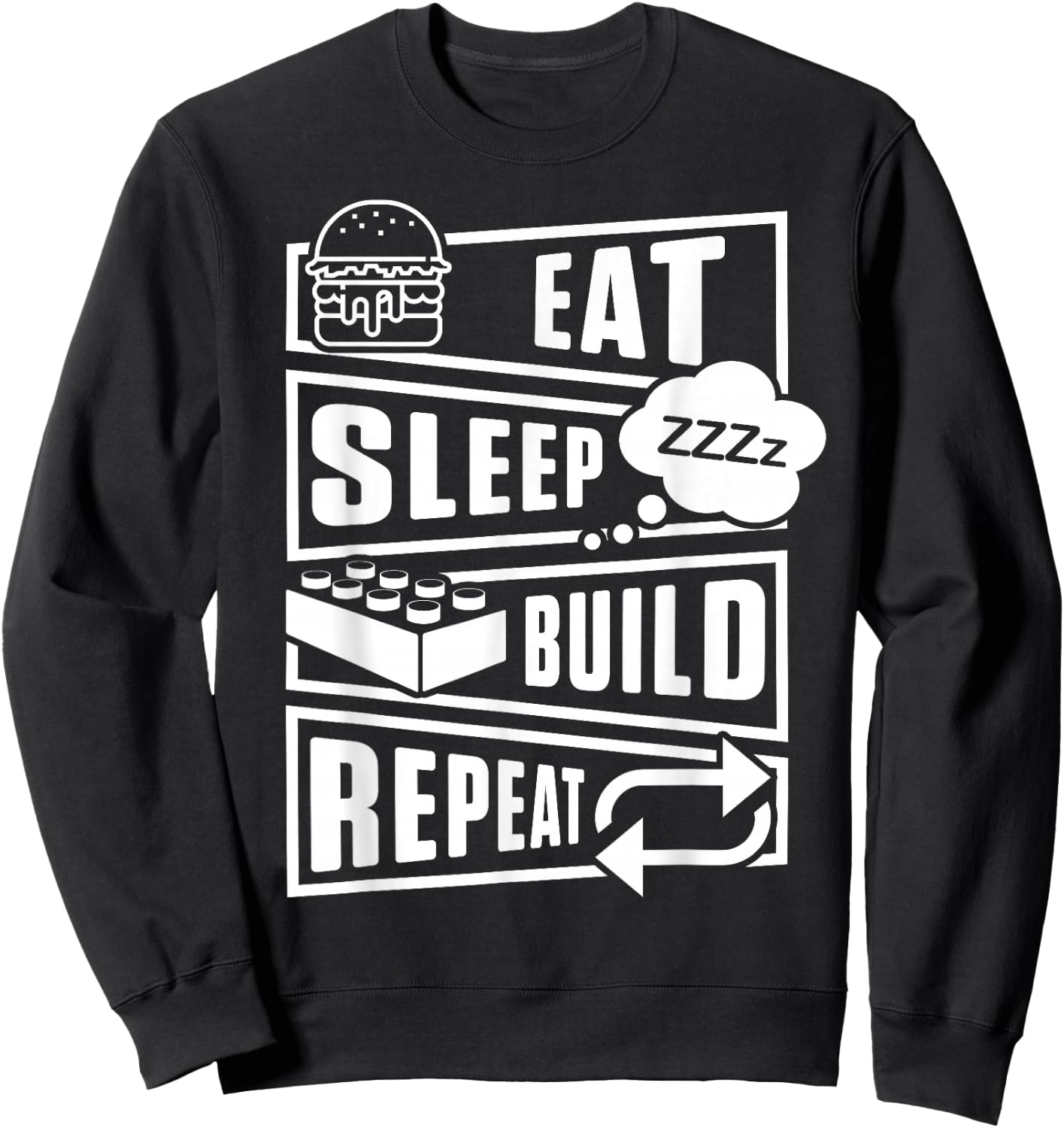 Eat Sleep Build Master Builder Construction Building Blocks Sweatshirt - Sweatshirt | Black