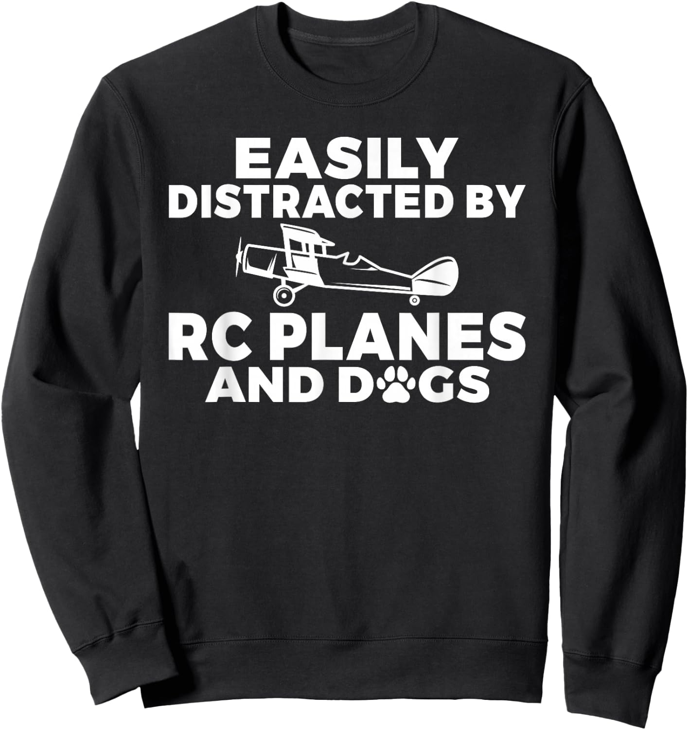 Easily distracted by Rc Planes and Dogs Lover RC Plane Sweatshirt - Sweatshirt | Black