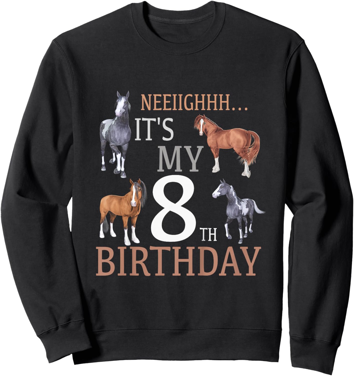 Its My 8th Birthday Shirt Horse Lover 8 Year Old Birthday Sweatshirt - Sweatshirt | Black