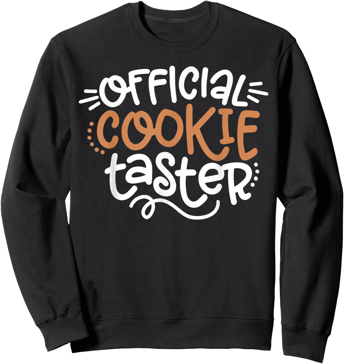 Official Cookie Taster Christmas Bakers Kids Toddler Xmas Sweatshirt - Sweatshirt | Black