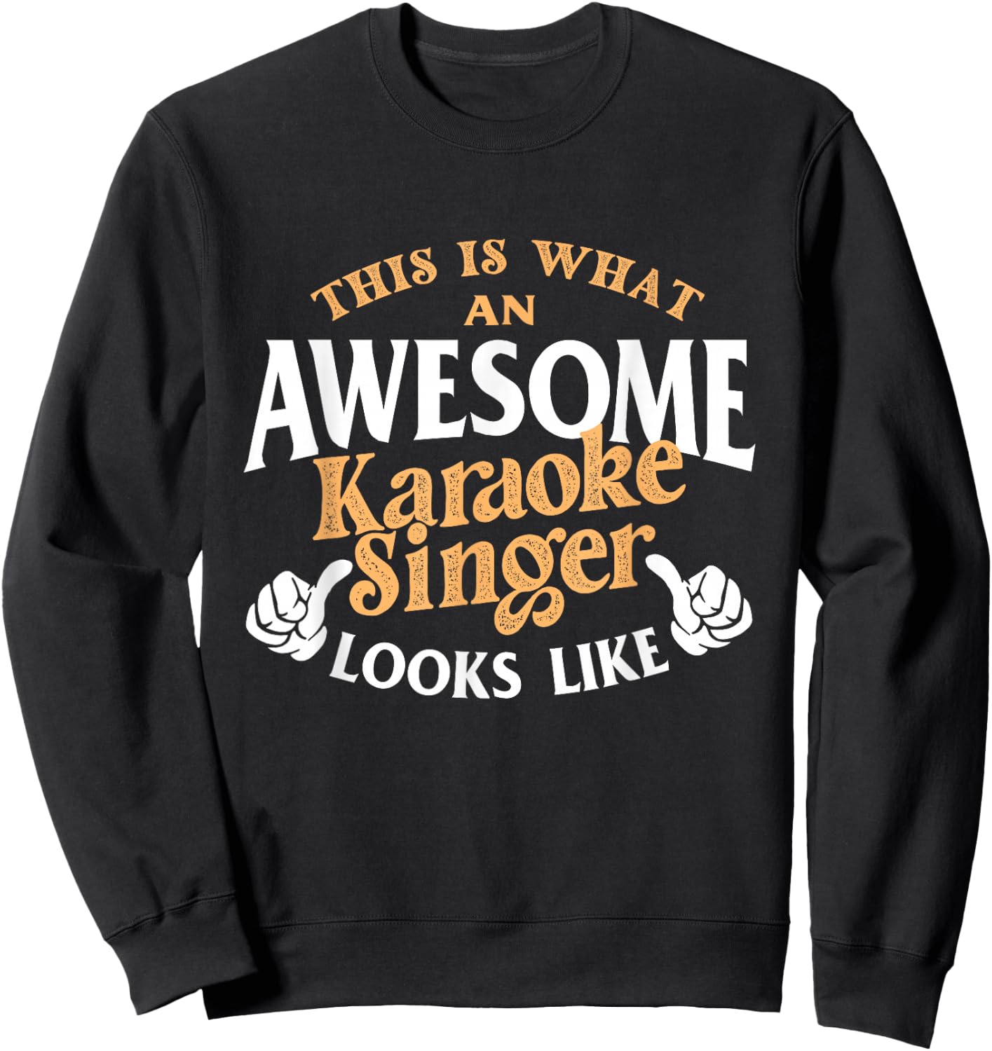 Karaoke Singer - Funny Music Karaoke Party Musician Sweatshirt - Sweatshirt | Black