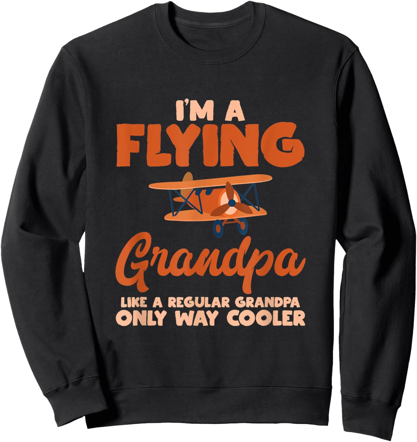 Flying Grandpa Pilot Airplane Lover Aviation Gift Outfit Sweatshirt - Sweatshirt | Black