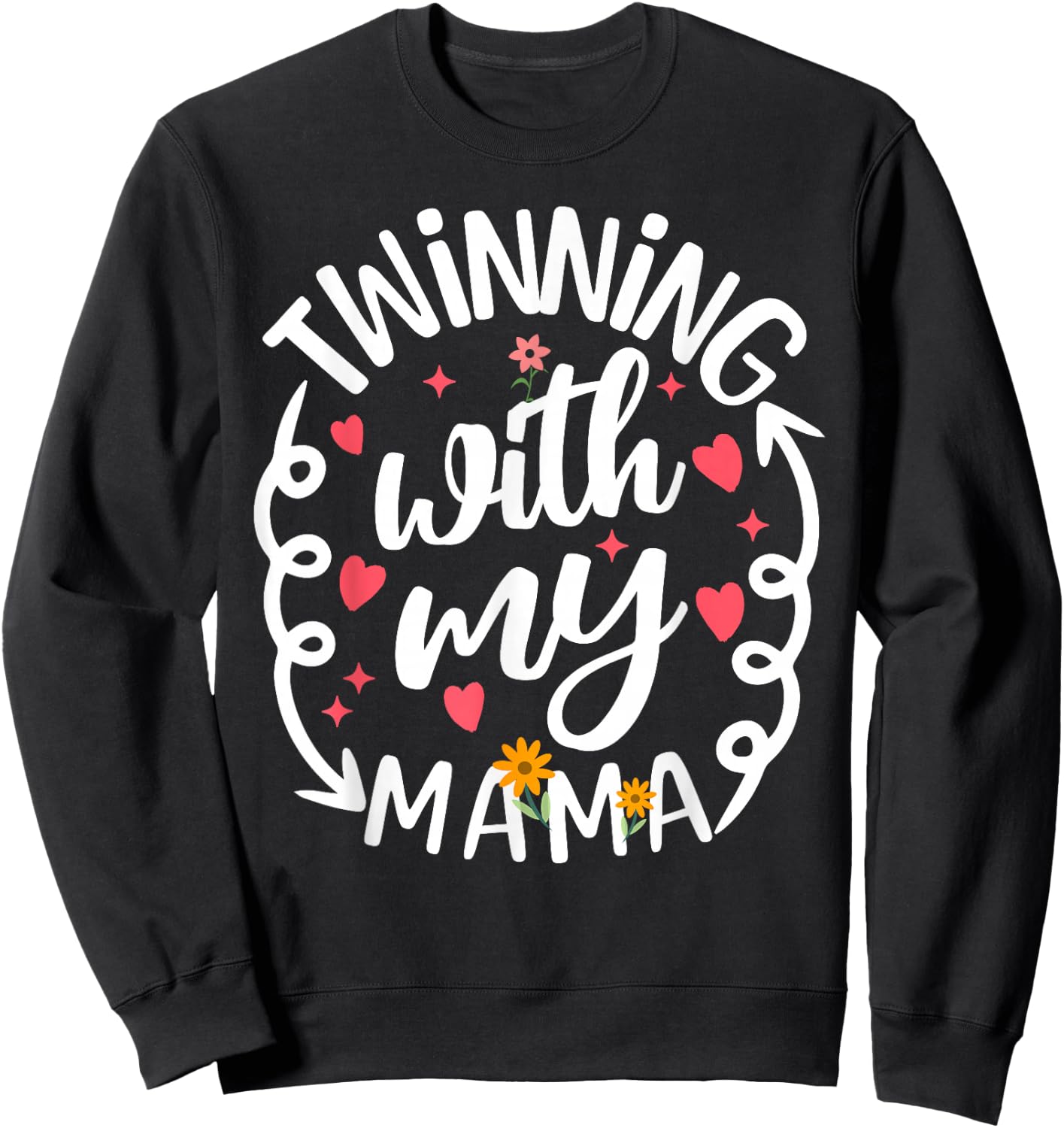Twinning With My Mama Daughter Twin Matching Mom & Daughter Sweatshirt - Sweatshirt | Black
