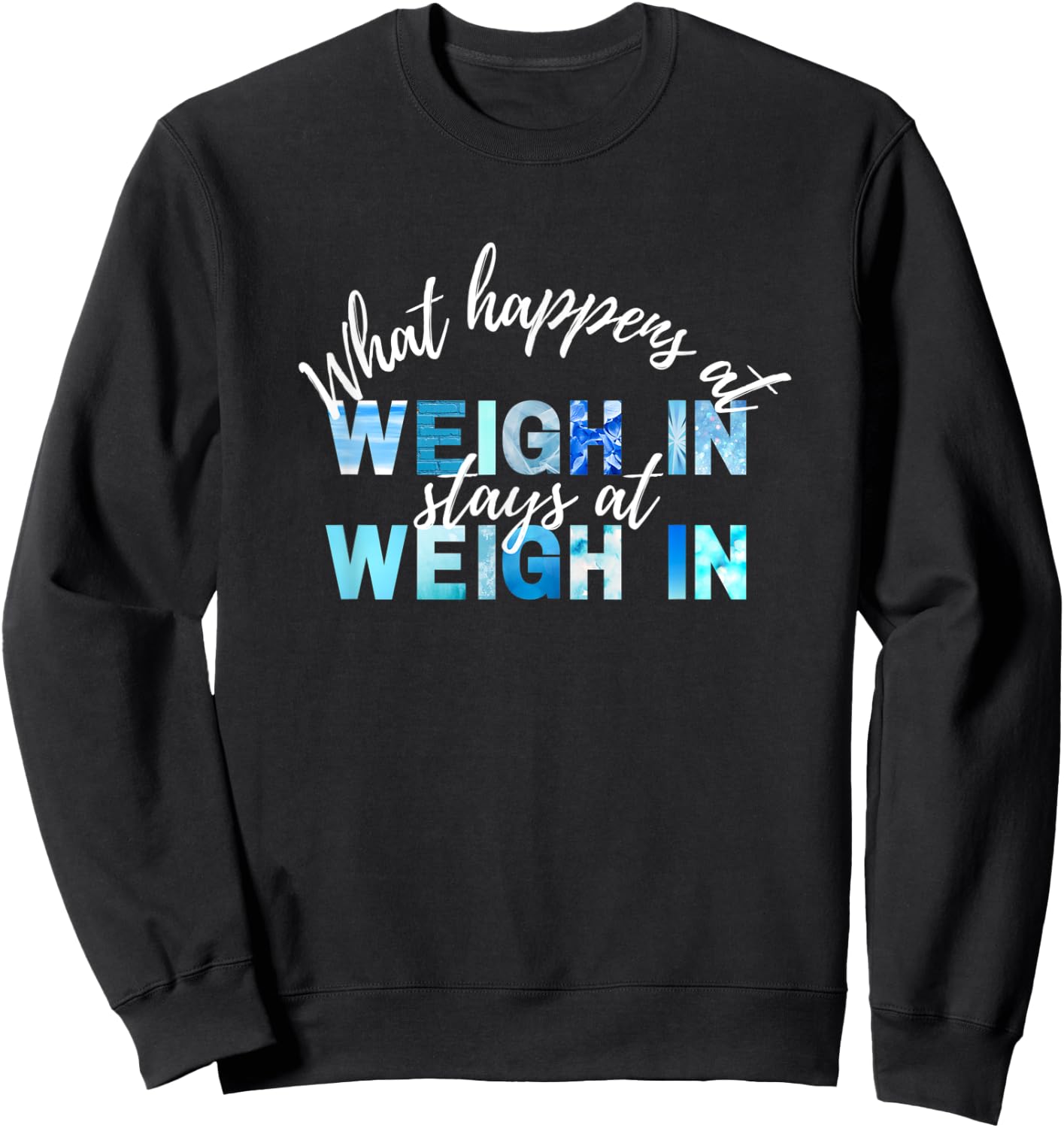 Funny World of Weight Loss Slimming Watcher Weigh In Day Sweatshirt - Sweatshirt | Black