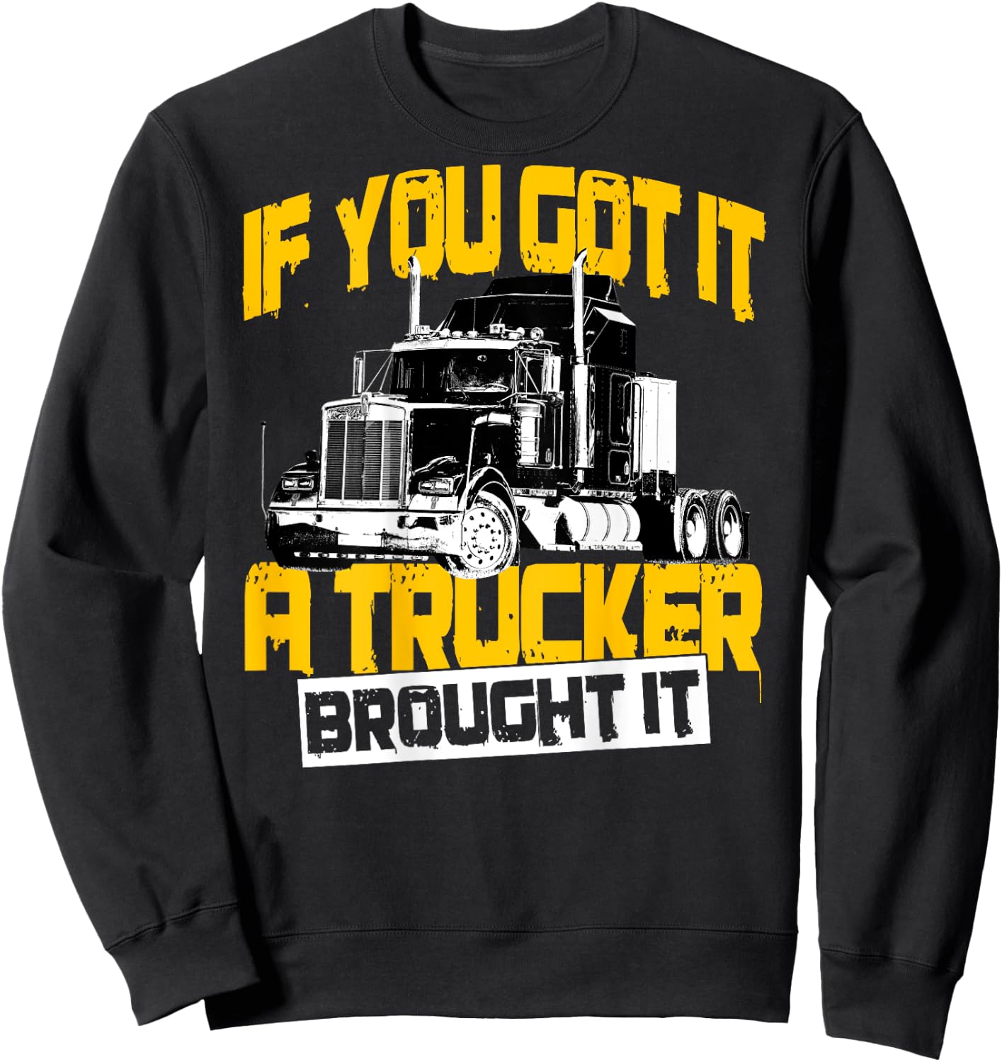 Trucker Gifts Design On Back Of Clothing Sweatshirt - Sweatshirt | Black