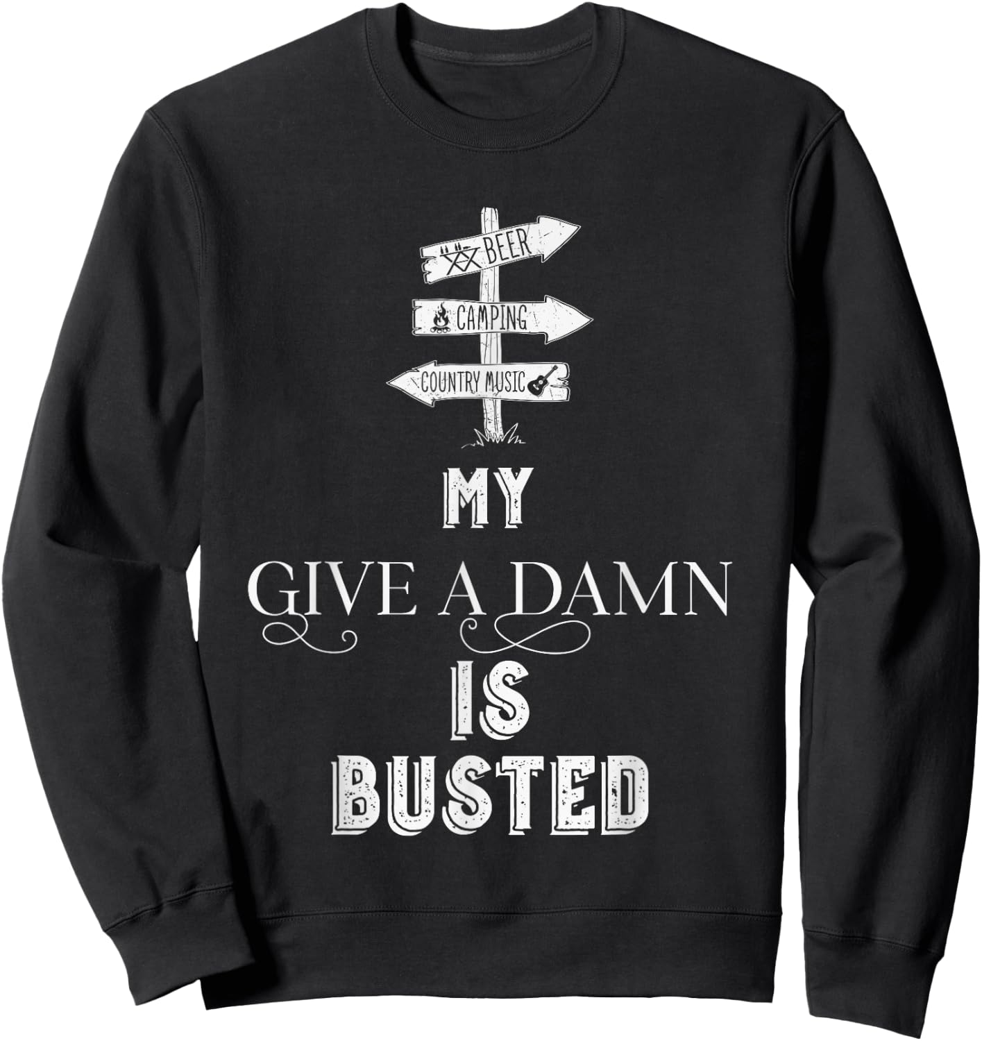 My Give a Damn is busted Sweatshirt - Sweatshirt | Black