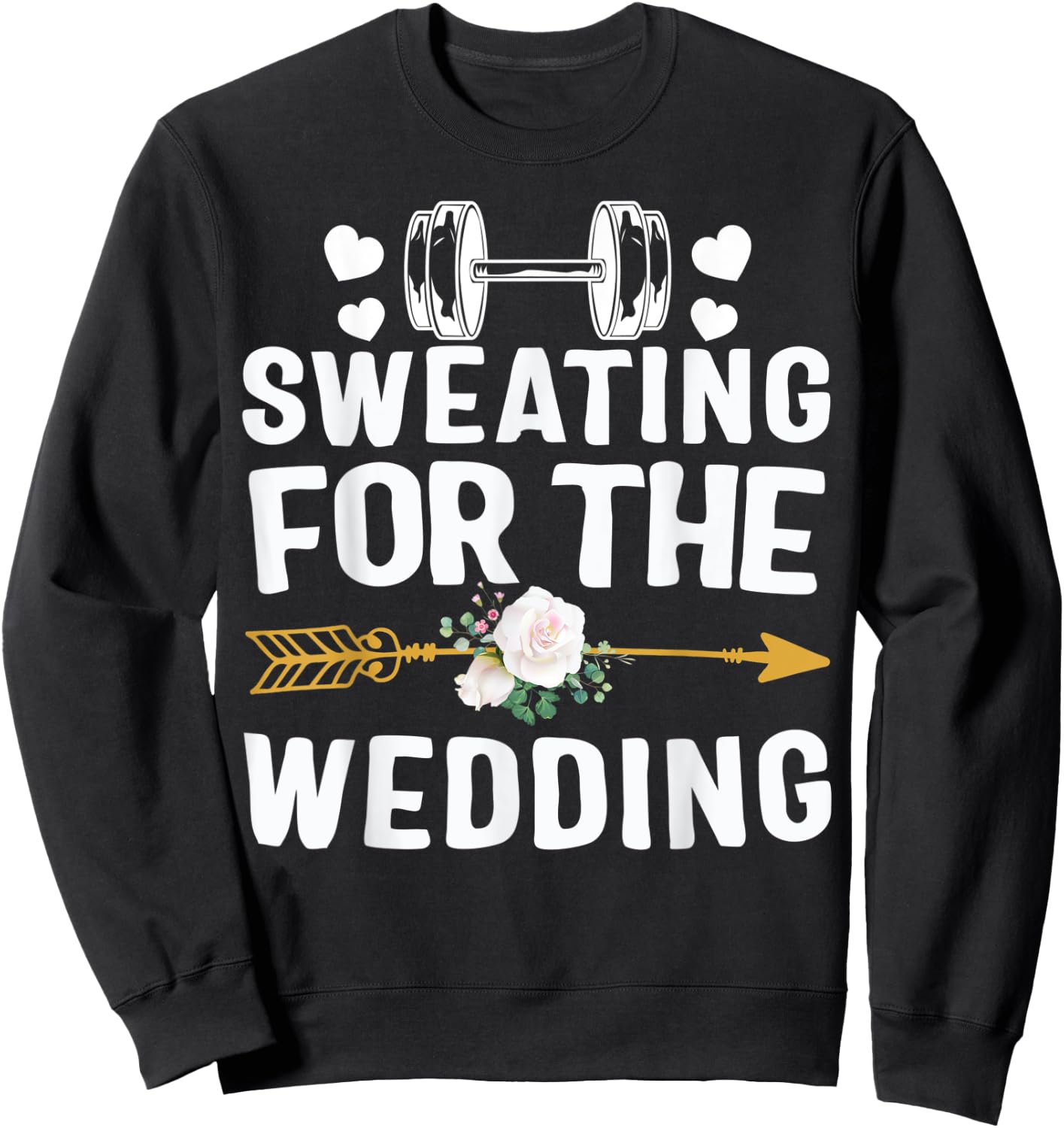 Sweating For Wedding Workout Gym Bride Fiancee Girlfriend Sweatshirt - Sweatshirt | Black
