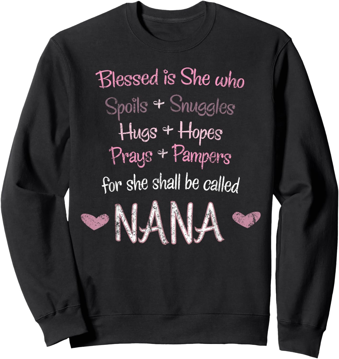 Blessed She Shall Be Called Nana Grandmother Cute Grandma Sweatshirt - Sweatshirt | Black