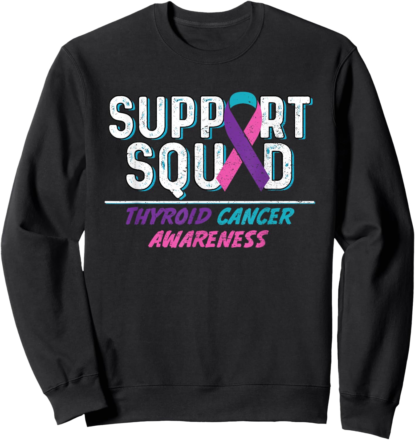 Thyroid Cancer Support Squad, Friend Family Awareness Ribbon Sweatshirt - Sweatshirt | Black
