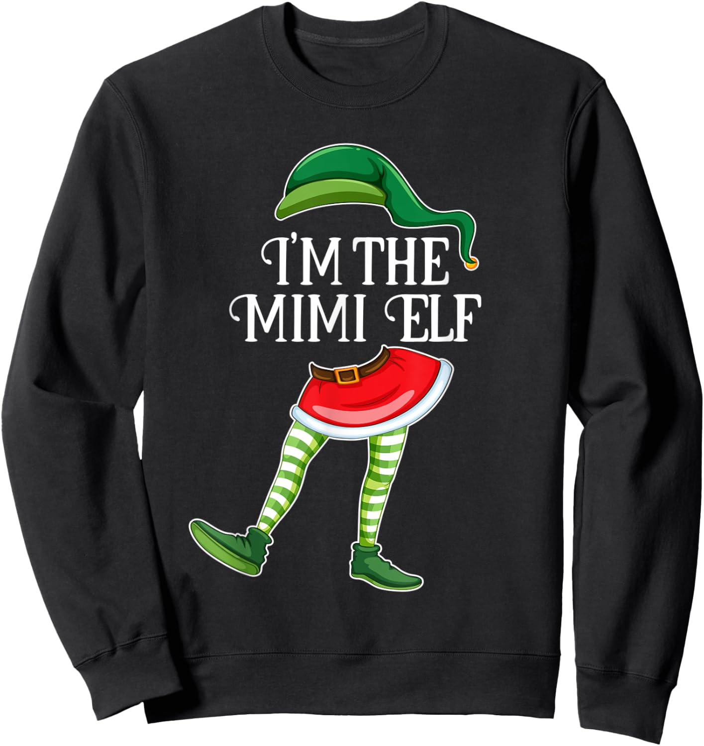 I'm the Mimi Elf Christmas Matching Family Group Gift Sweatshirt - Sweatshirt | Black
