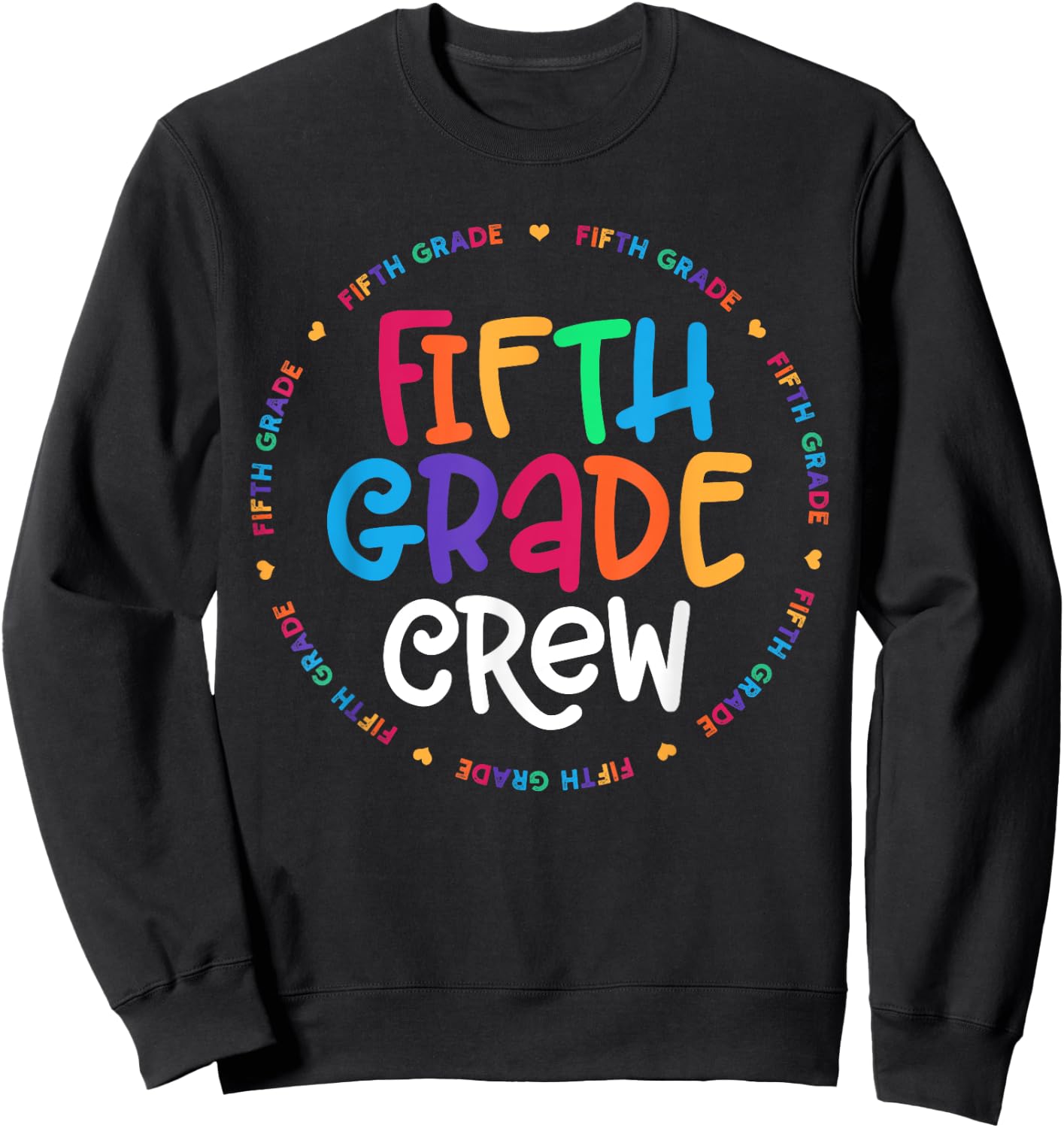 Fifth Grade Crew 5th Grade Back To School Teacher Sweatshirt - Sweatshirt | Black