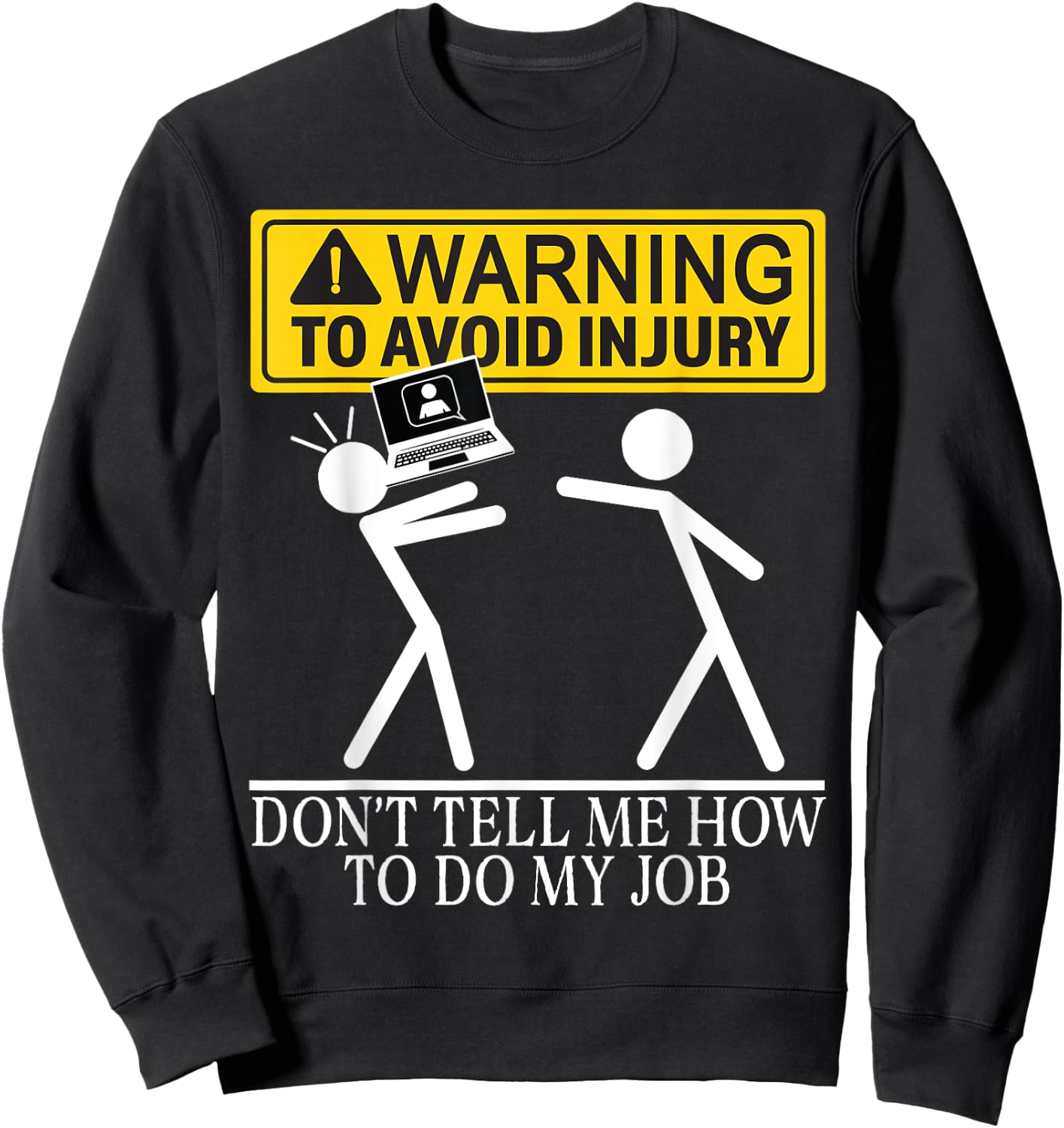 IT Software Programmers Computer Coder App Developer Warning Sweatshirt - Sweatshirt | Black